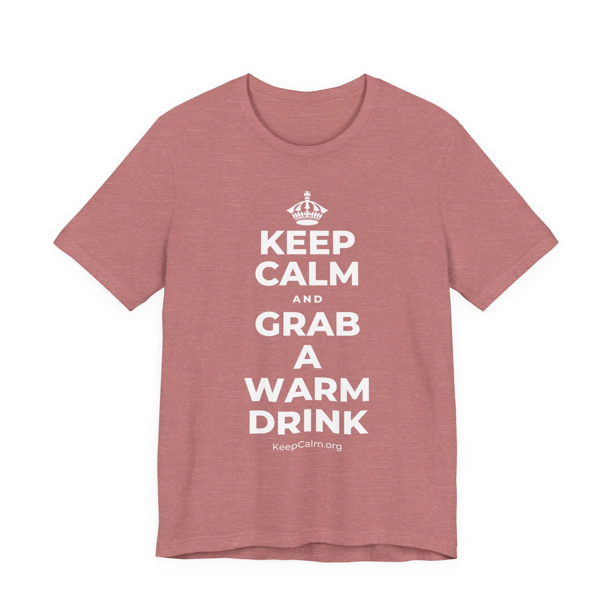 KEEP CALM AND GRAB A WARM DRINK T-Shirt (Soft Cream–Heather Mauve)