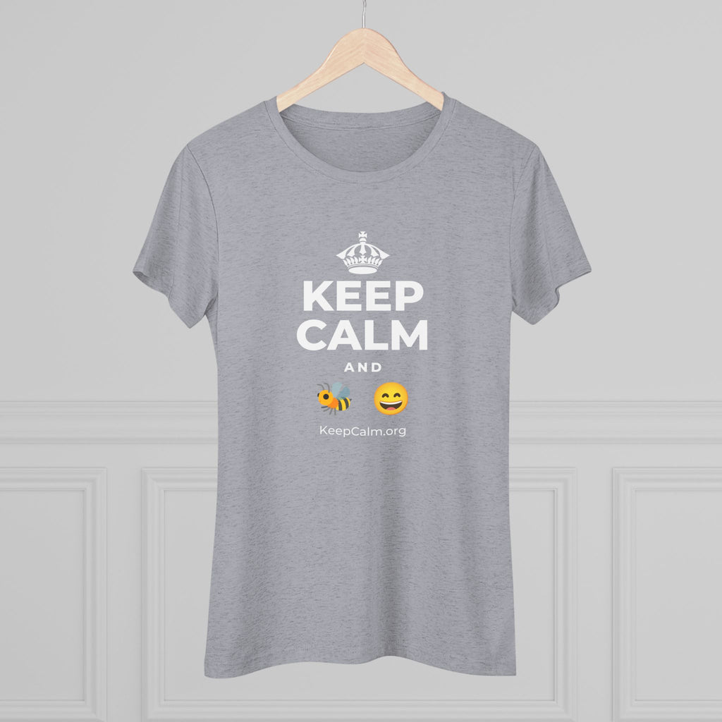 KEEP CALM AND 🐝 😄 Women's Tri-Blend Tee