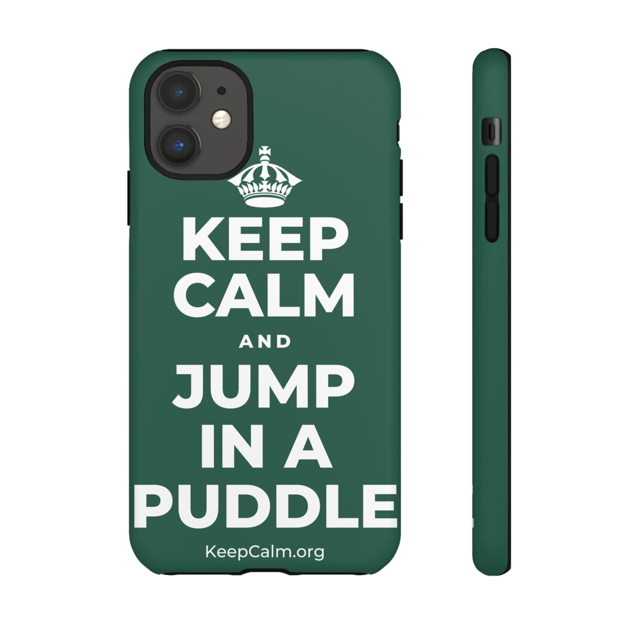KEEP CALM AND JUMP IN A PUDDLE Phone Case