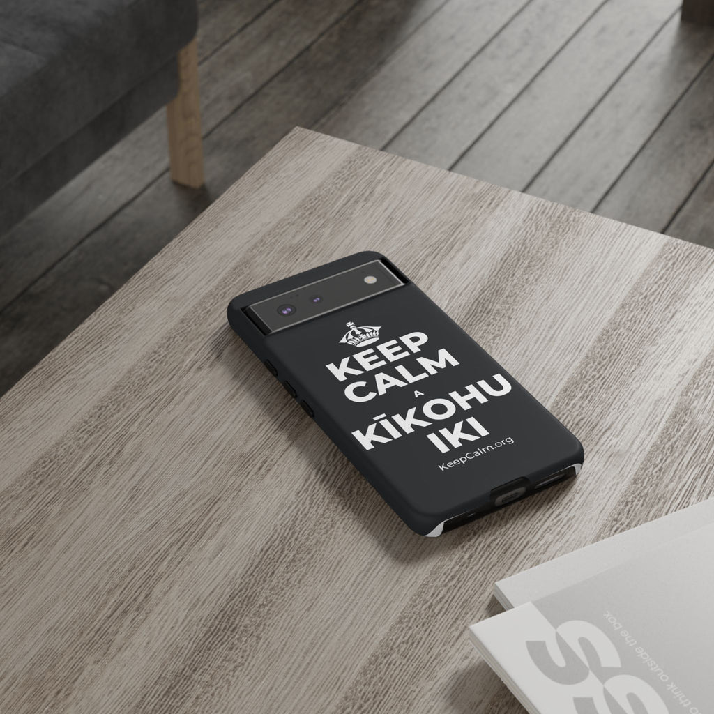 KEEP CALM A KĪKOHU IKI Phone Case (Dark)