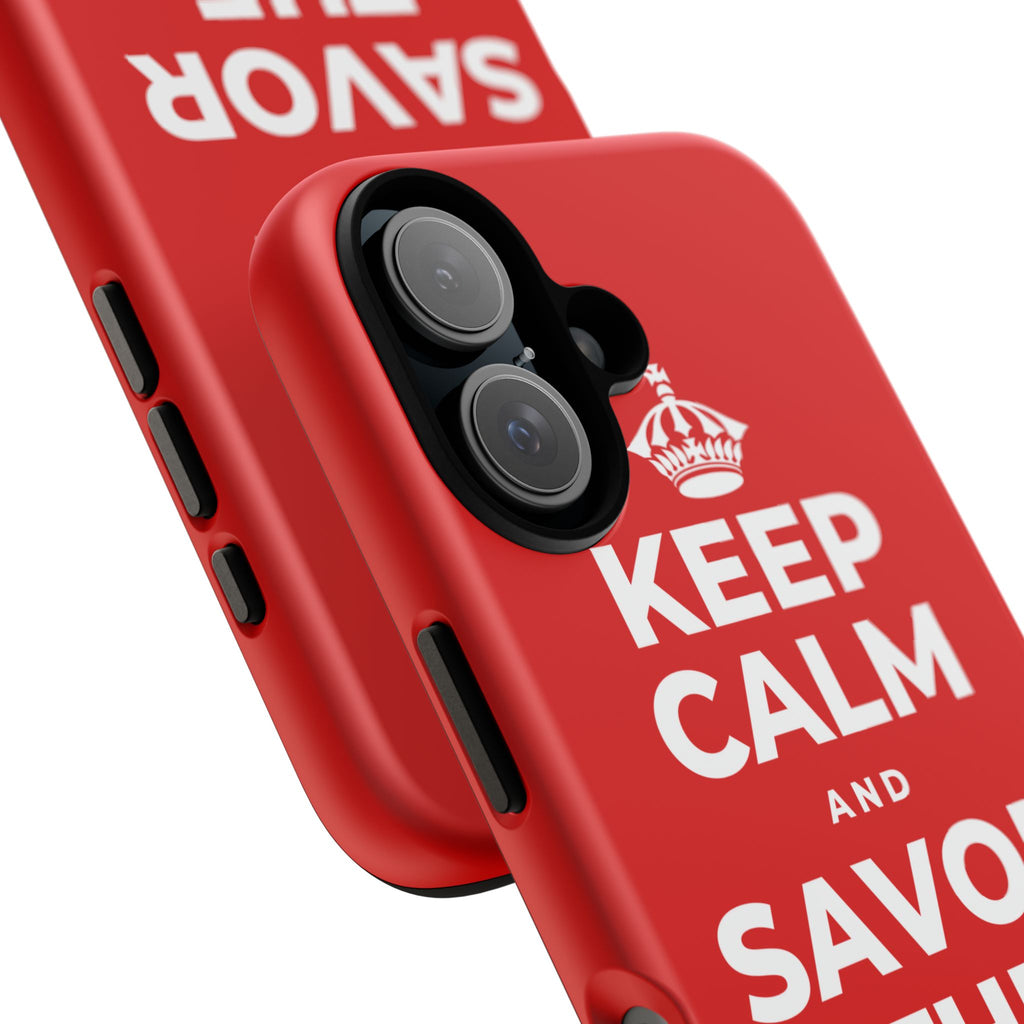 KEEP CALM AND SAVOR THE SMALL MAGIC Phone Case