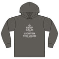 KEEP CALM AND LIGHTEN THE LOAD Organic Hoodie Tee