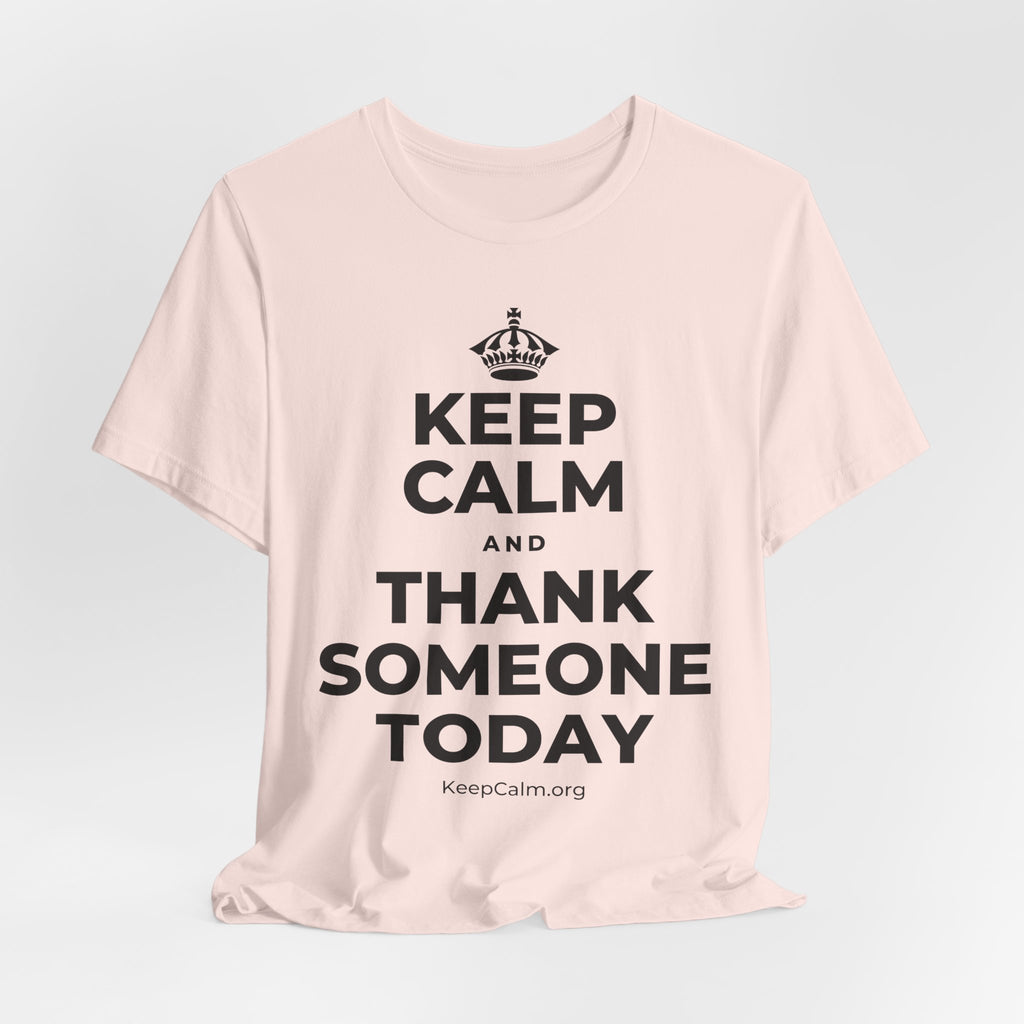 KEEP CALM AND THANK SOMEONE TODAY T-Shirt (Soft Cream–Heather Mauve)