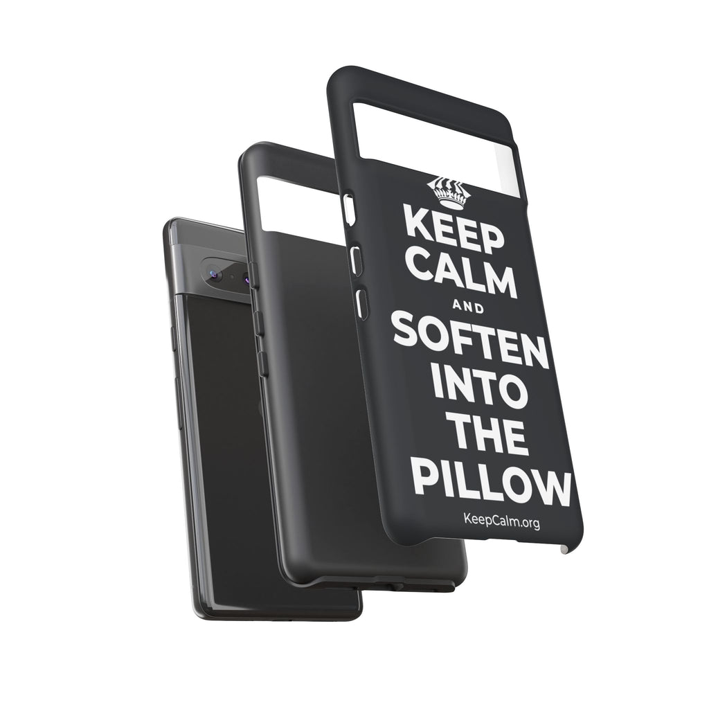 KEEP CALM AND SOFTEN INTO THE PILLOW Phone Case (Dark)
