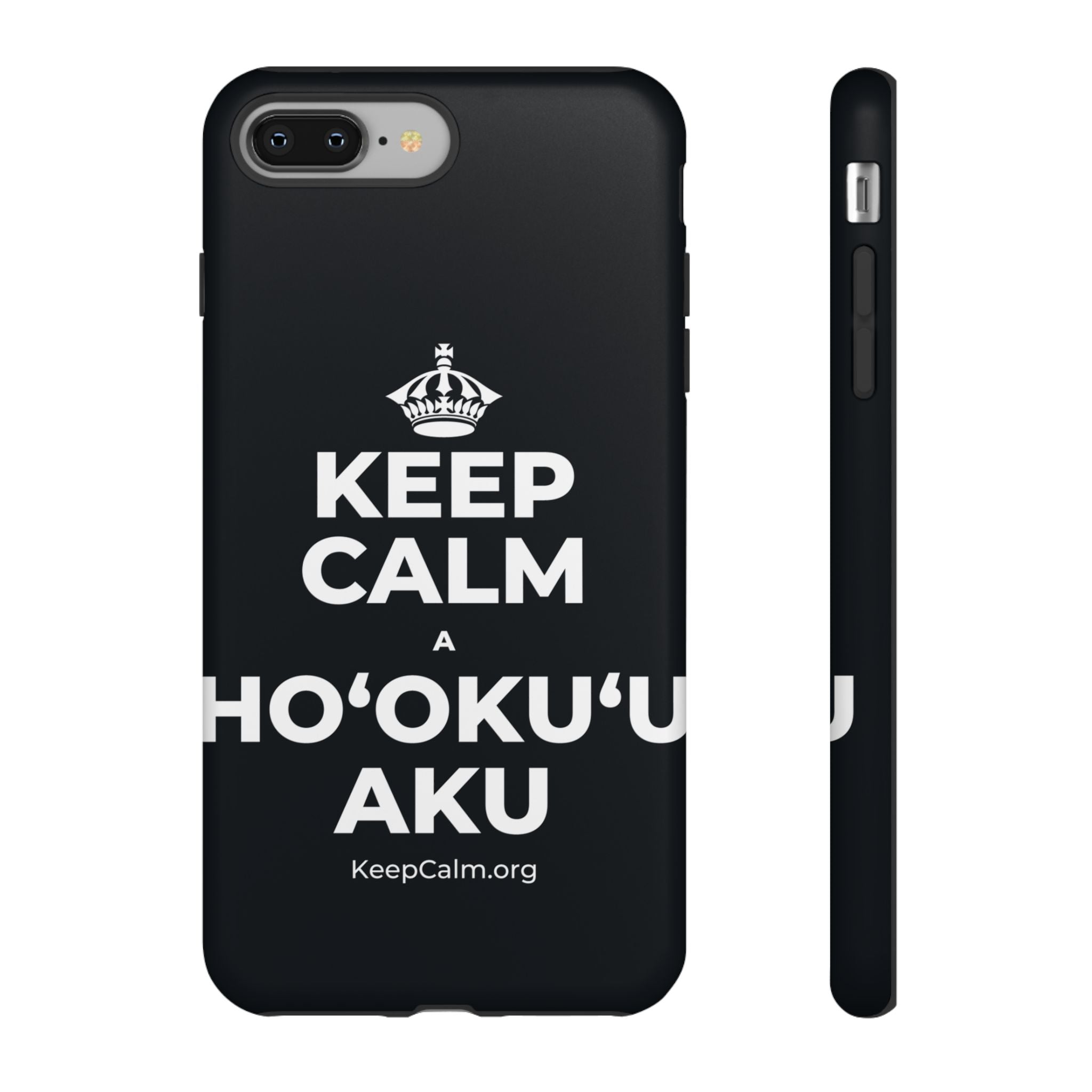 KEEP CALM A HOʻOKUʻU AKU Phone Case (Dark)