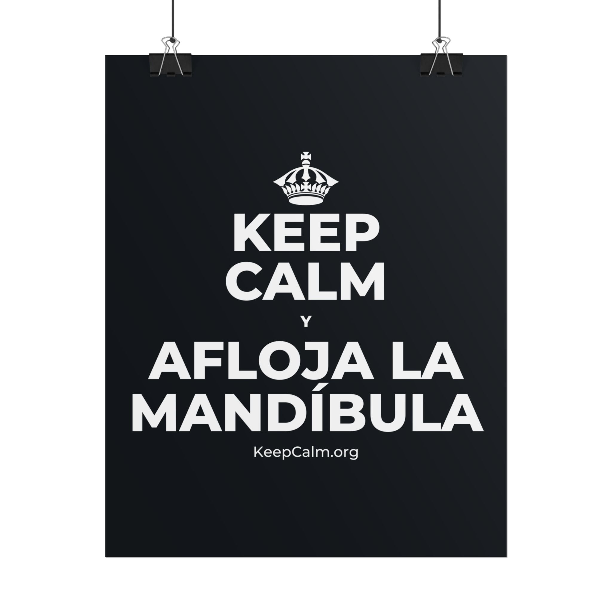 KEEP CALM Y AFLOJA LA MANDÍBULA Poster (Dark)