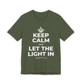KEEP CALM AND LET THE LIGHT IN T-Shirt (Military Green–Autumn)