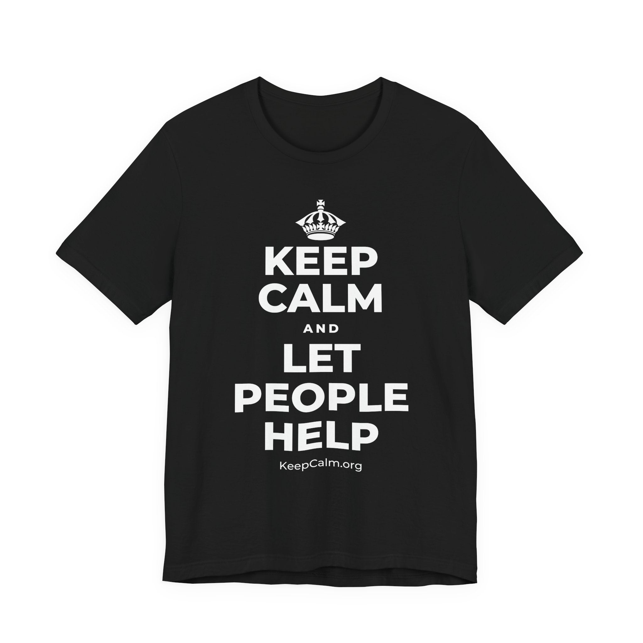 KEEP CALM AND LET PEOPLE HELP T-Shirt (White–Asphalt)