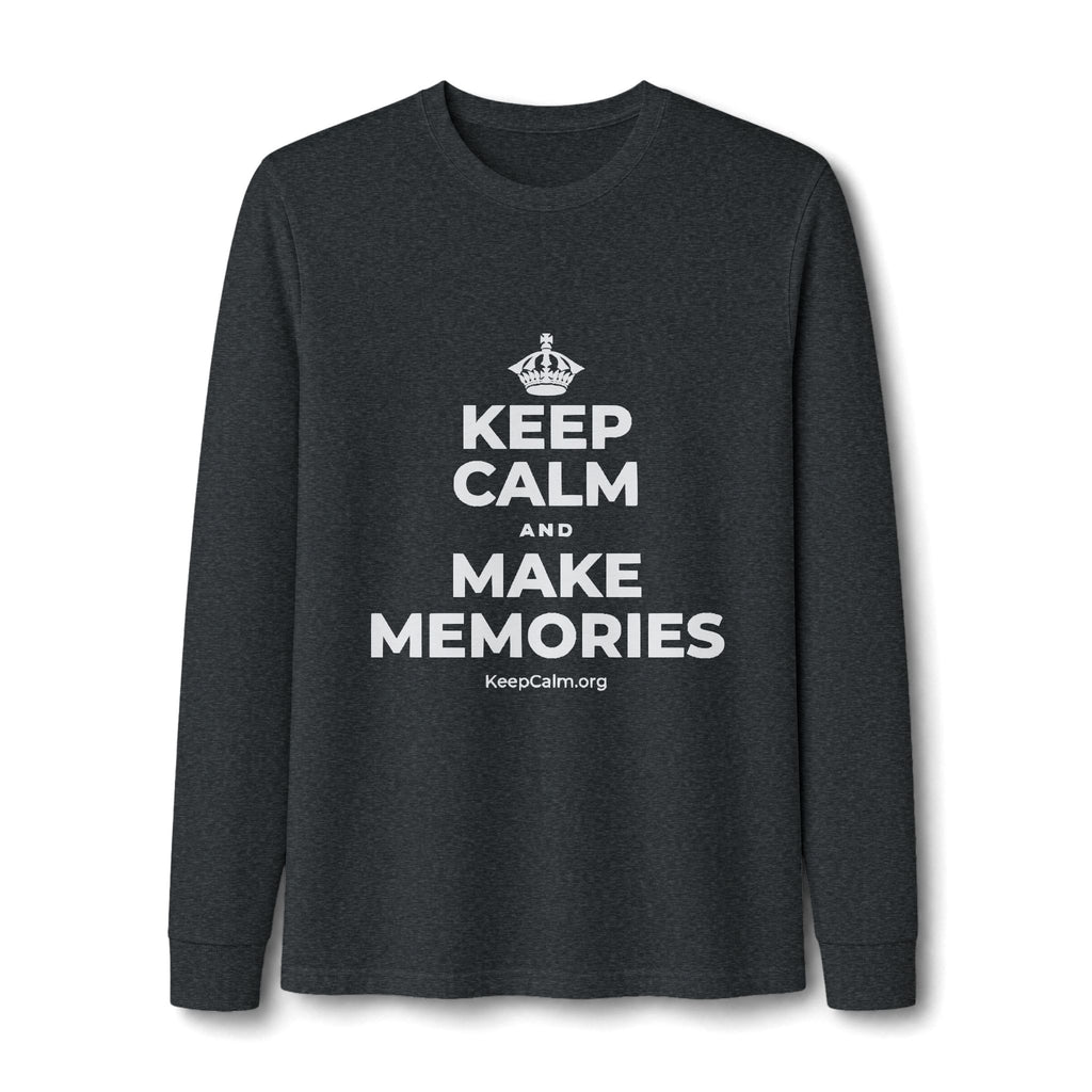 KEEP CALM AND MAKE MEMORIES Long Sleeve Tee