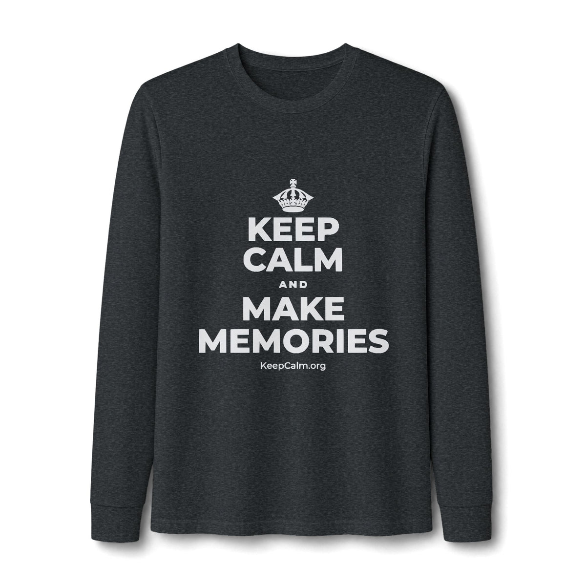 KEEP CALM AND MAKE MEMORIES Long Sleeve Tee