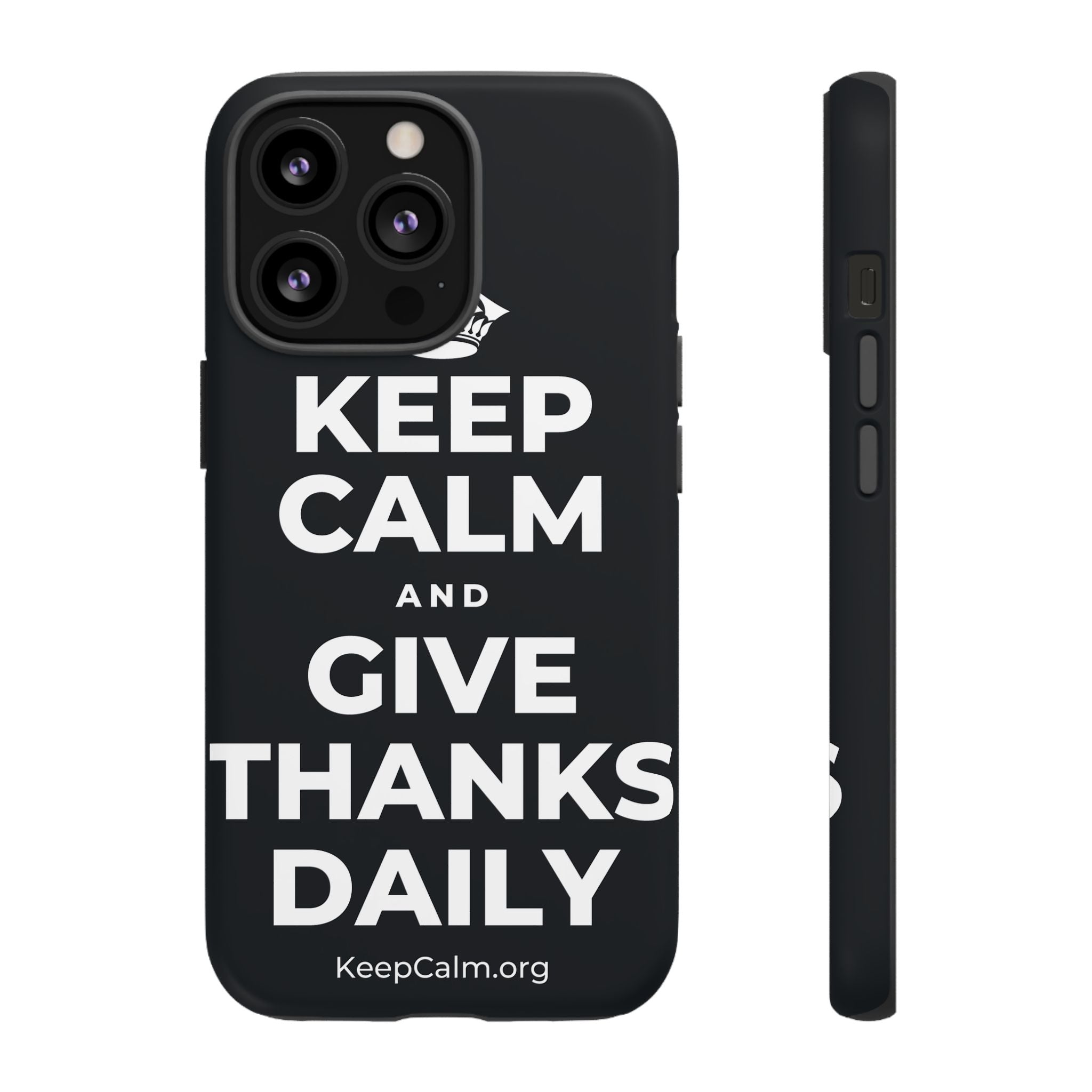 KEEP CALM AND GIVE THANKS DAILY Phone Case (Dark)