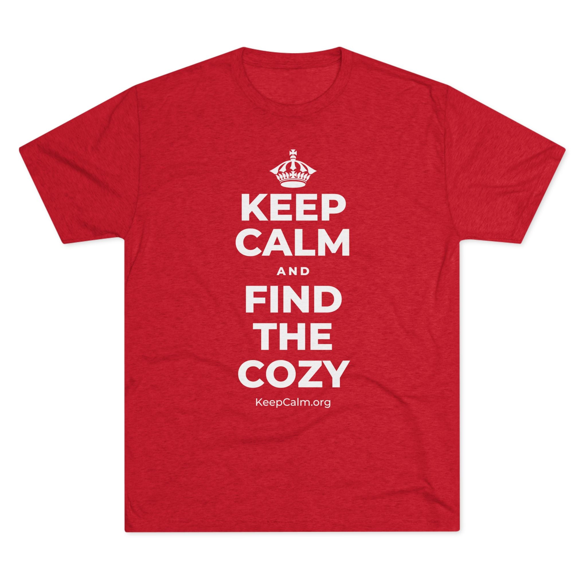 KEEP CALM AND FIND THE COZY Tri-Blend Tee