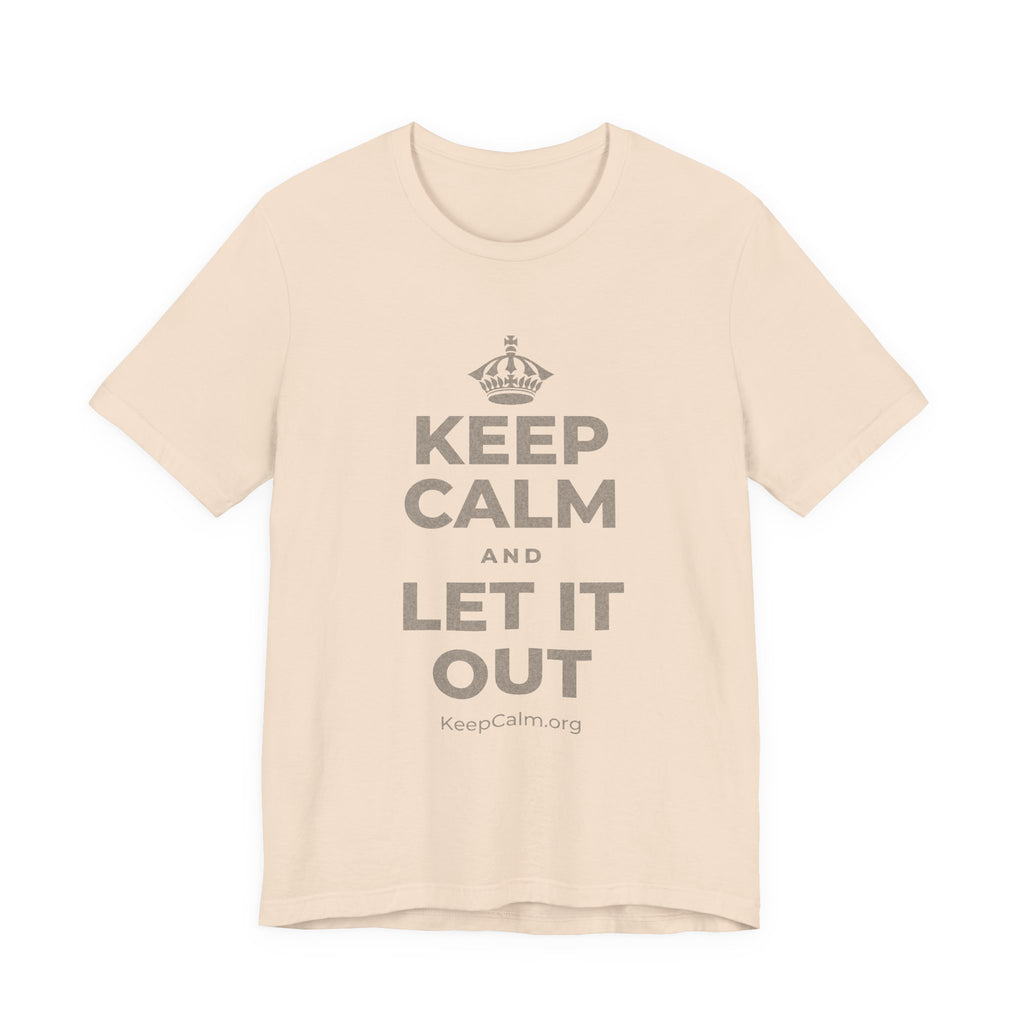 KEEP CALM AND LET IT OUT T-Shirt (Soft Cream–Heather Mauve)