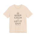 KEEP CALM AND LET IT OUT T-Shirt (Soft Cream–Heather Mauve)