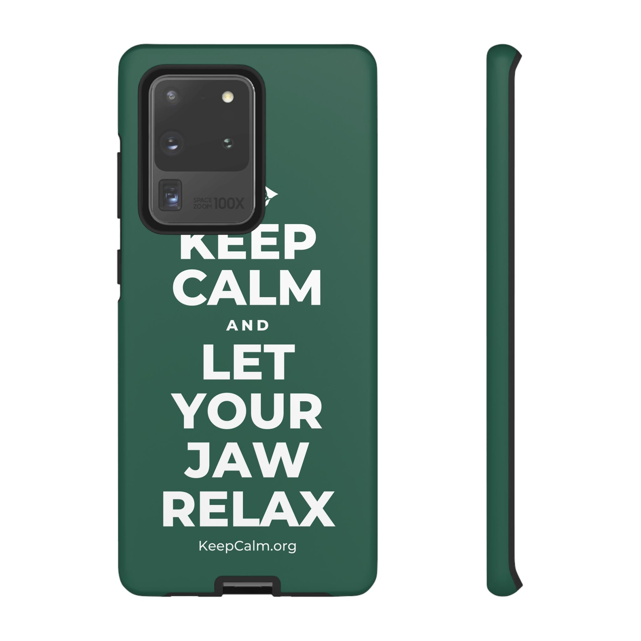 KEEP CALM AND LET YOUR JAW RELAX Phone Case