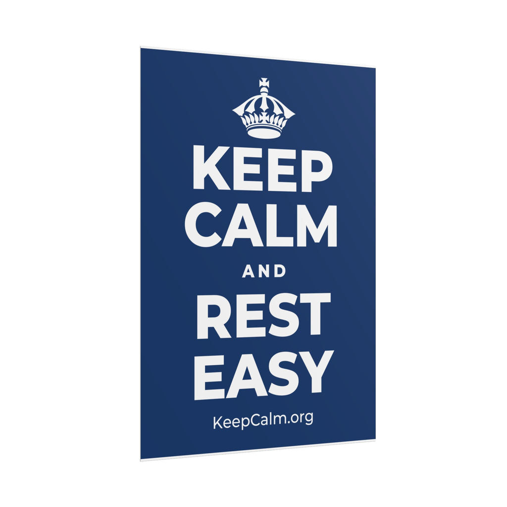 KEEP CALM AND REST EASY Poster