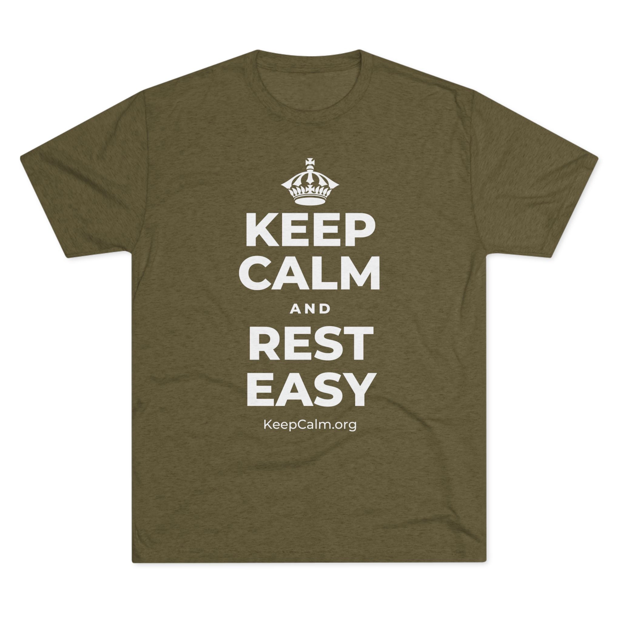 KEEP CALM AND REST EASY Tri-Blend Tee