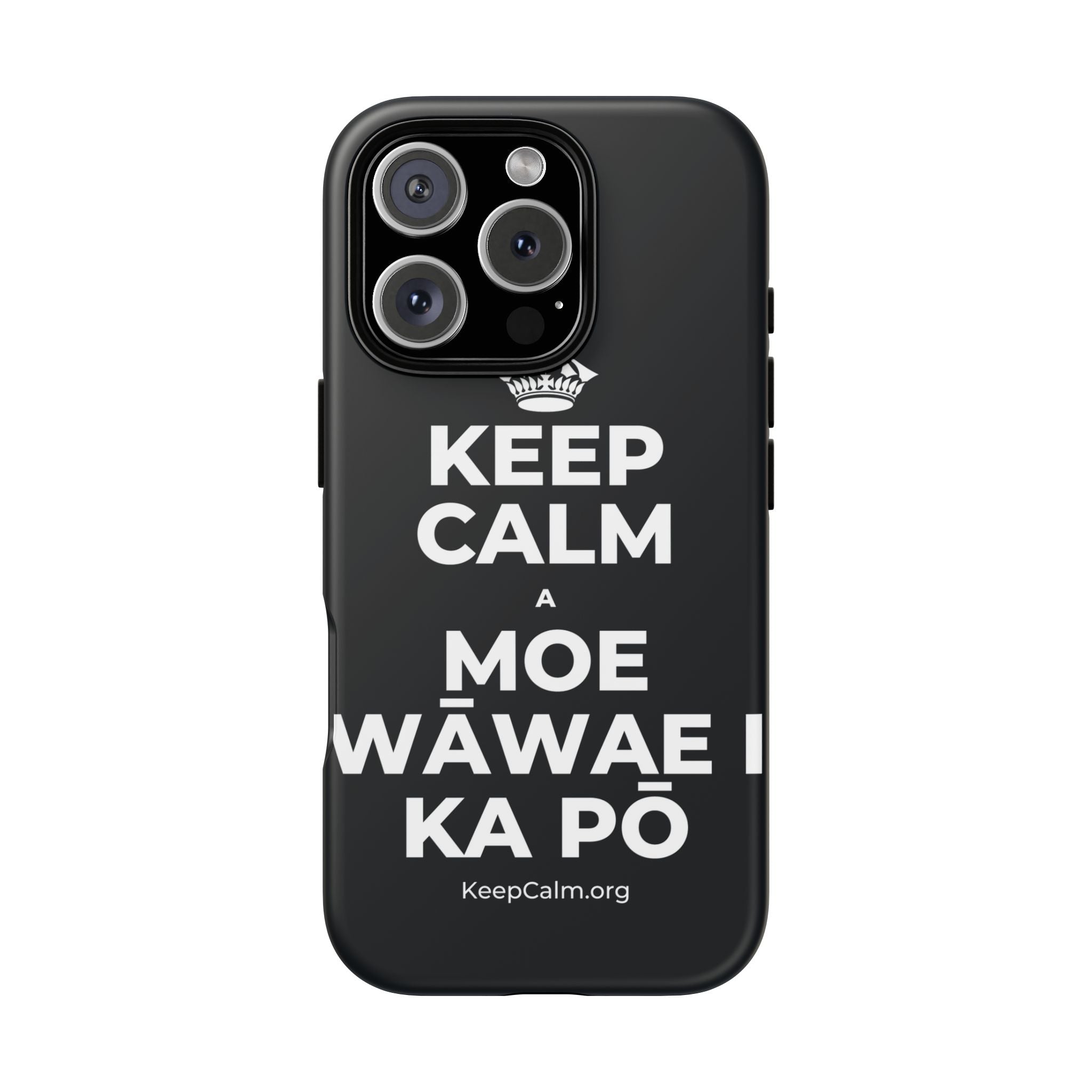 KEEP CALM A MOE WĀWAE I KA PŌ Phone Case (Dark)