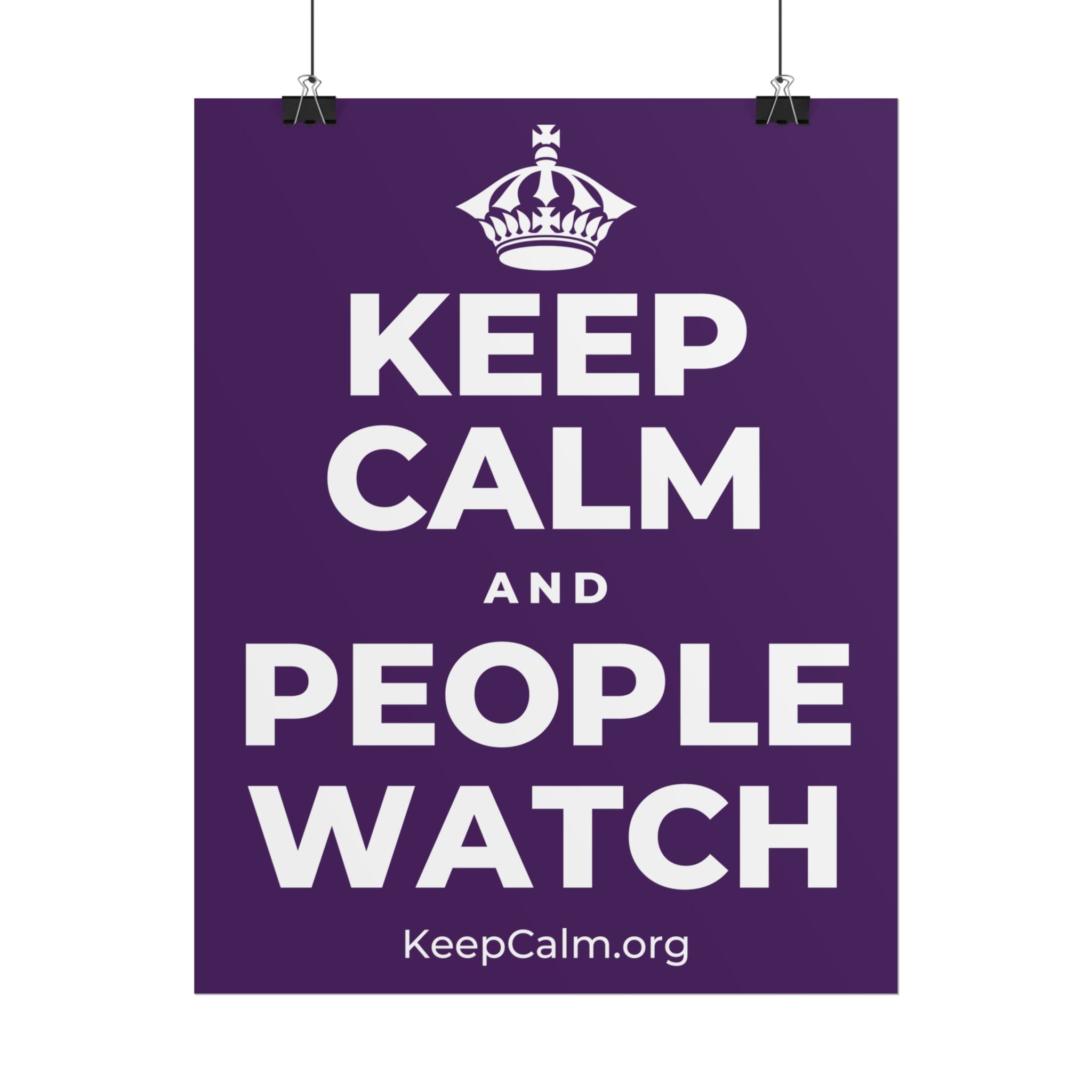 KEEP CALM AND PEOPLE WATCH Poster