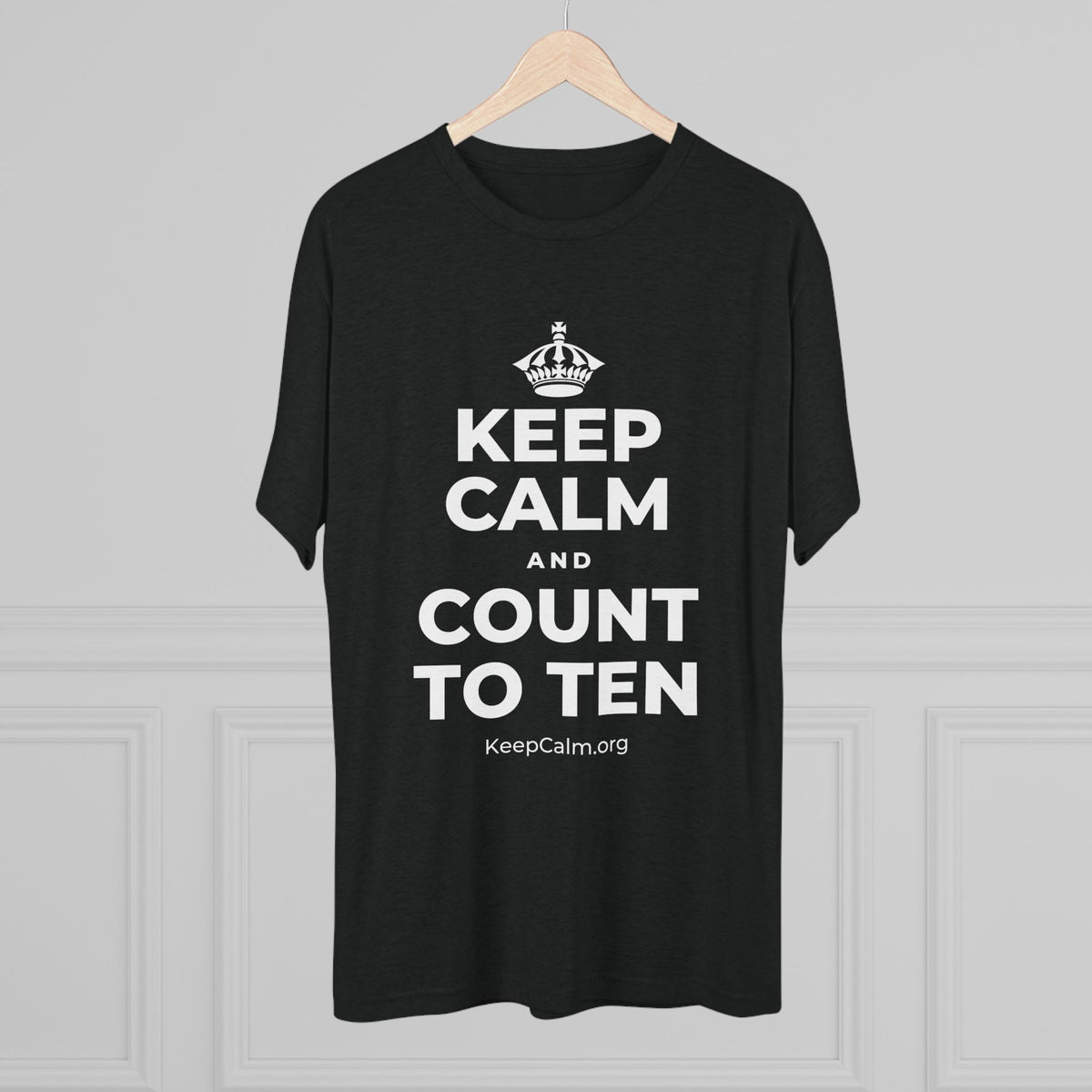 KEEP CALM AND COUNT TO TEN Tri-Blend Tee