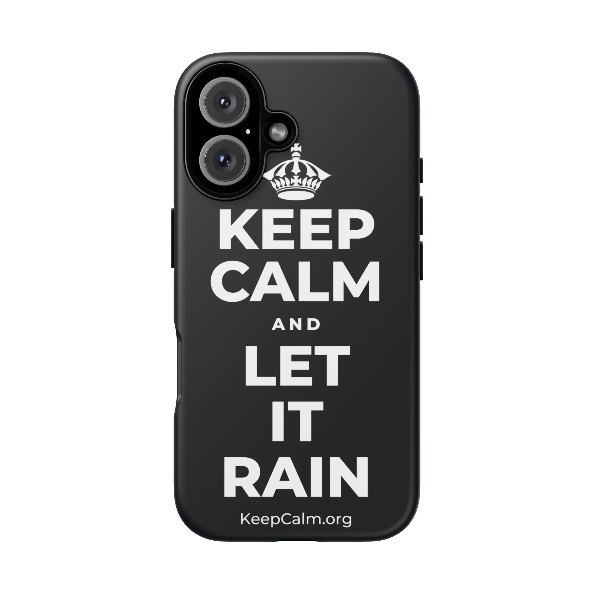 KEEP CALM AND LET IT RAIN Phone Case (Dark)