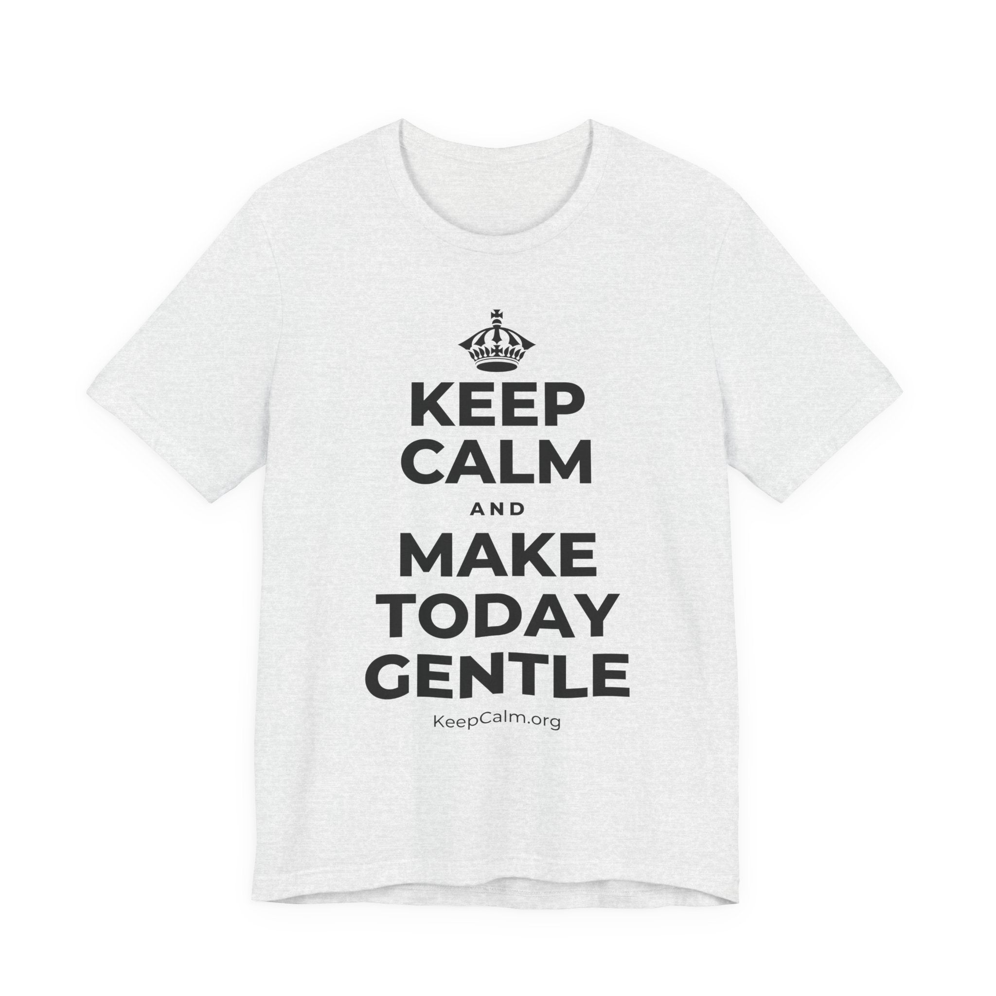 KEEP CALM AND MAKE TODAY GENTLE T-Shirt (Soft Cream–Heather Mauve)