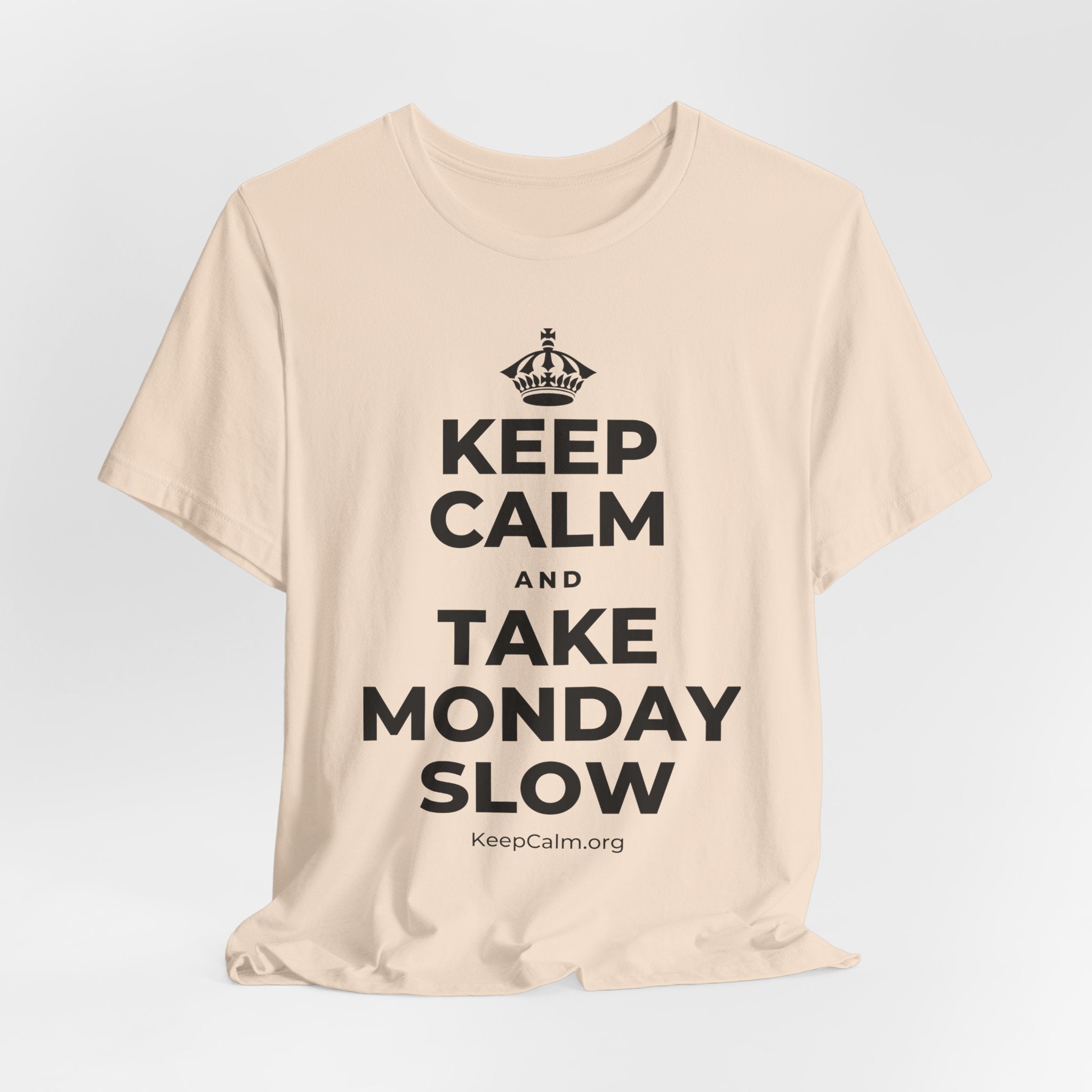 KEEP CALM AND TAKE MONDAY SLOW T-Shirt (Soft Cream–Heather Mauve)