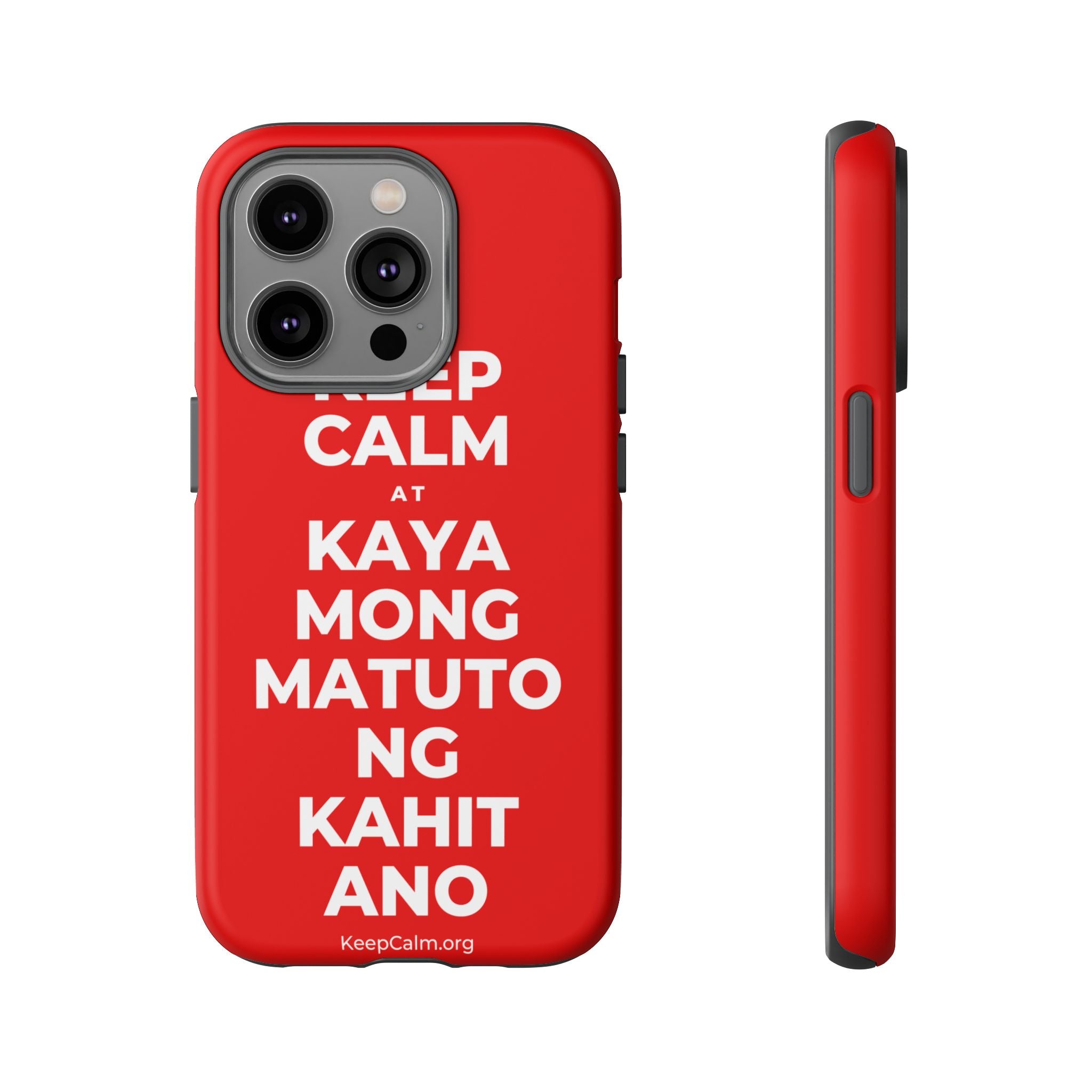 KEEP CALM AT KAYA MONG MATUTO NG KAHIT ANO Phone Case