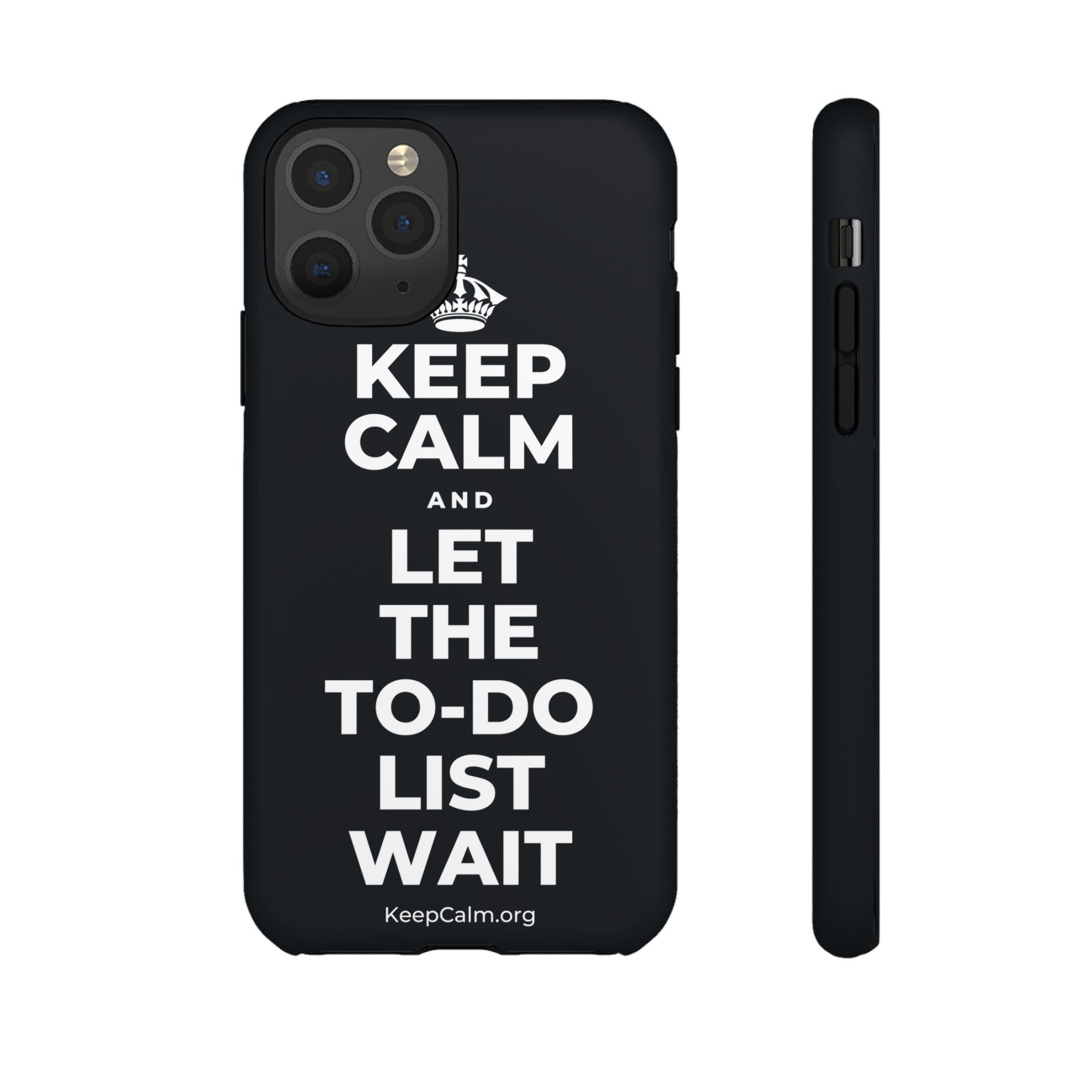 KEEP CALM AND LET THE TO-DO LIST WAIT Phone Case (Dark)