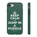 KEEP CALM AND JUMP IN A PUDDLE Phone Case