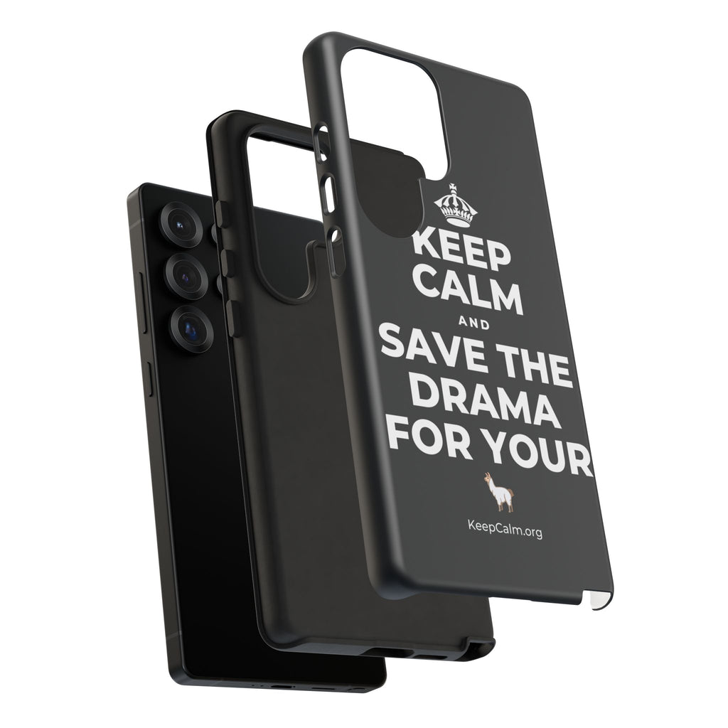 KEEP CALM AND SAVE THE DRAMA FOR YOUR 🦙 Phone Case (Dark)