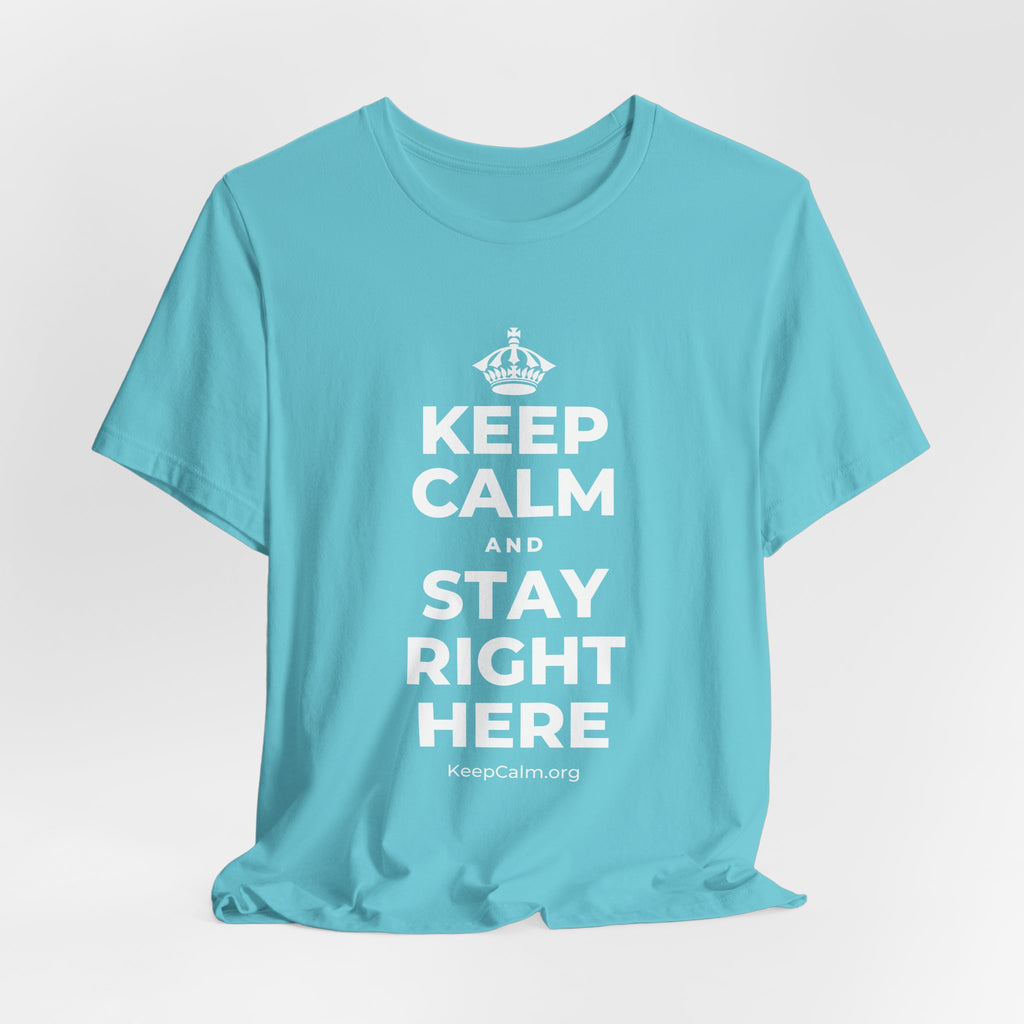 KEEP CALM AND STAY RIGHT HERE T-Shirt (Soft Cream–Heather Mauve)