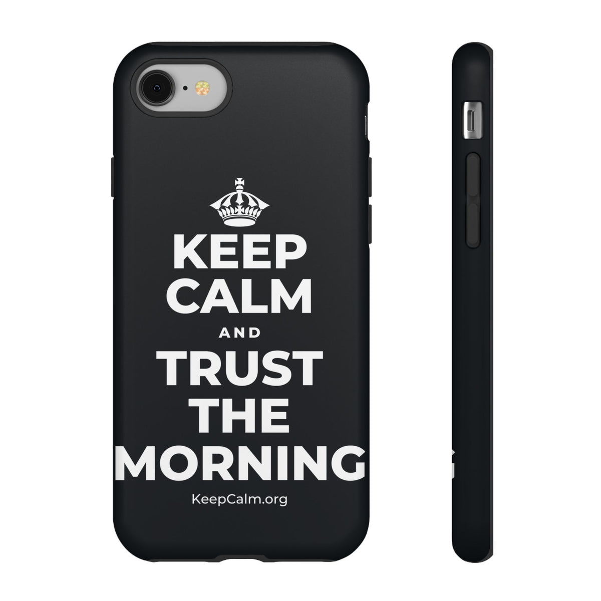 KEEP CALM AND TRUST THE MORNING Phone Case (Dark)