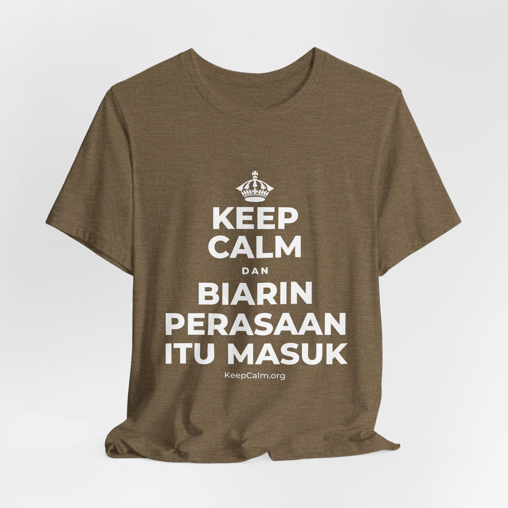KEEP CALM DAN BIARIN PERASAAN ITU MASUK T-Shirt (Soft Cream–Heather Mauve)