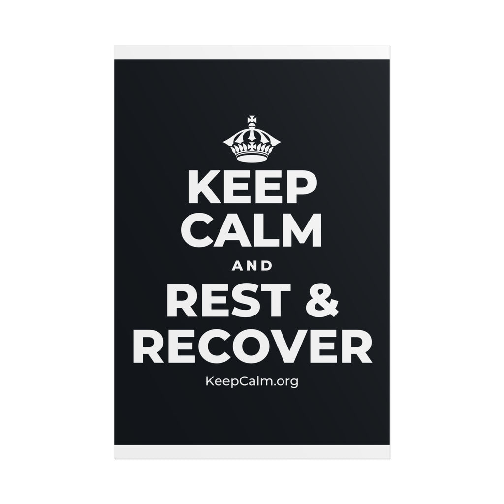 KEEP CALM AND REST & RECOVER Poster (Dark)