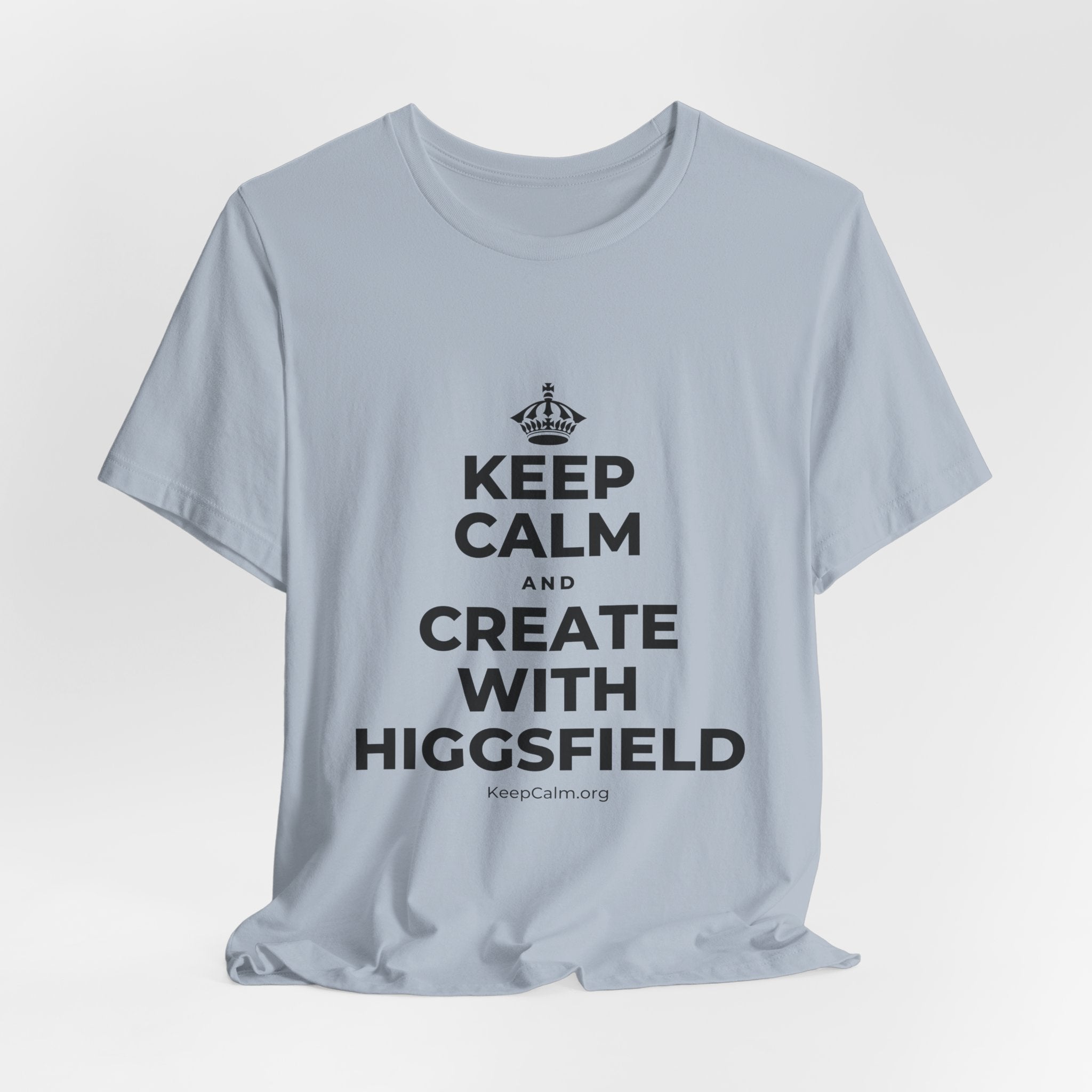 KEEP CALM AND CREATE WITH HIGGSFIELD T-Shirt (White–Asphalt)