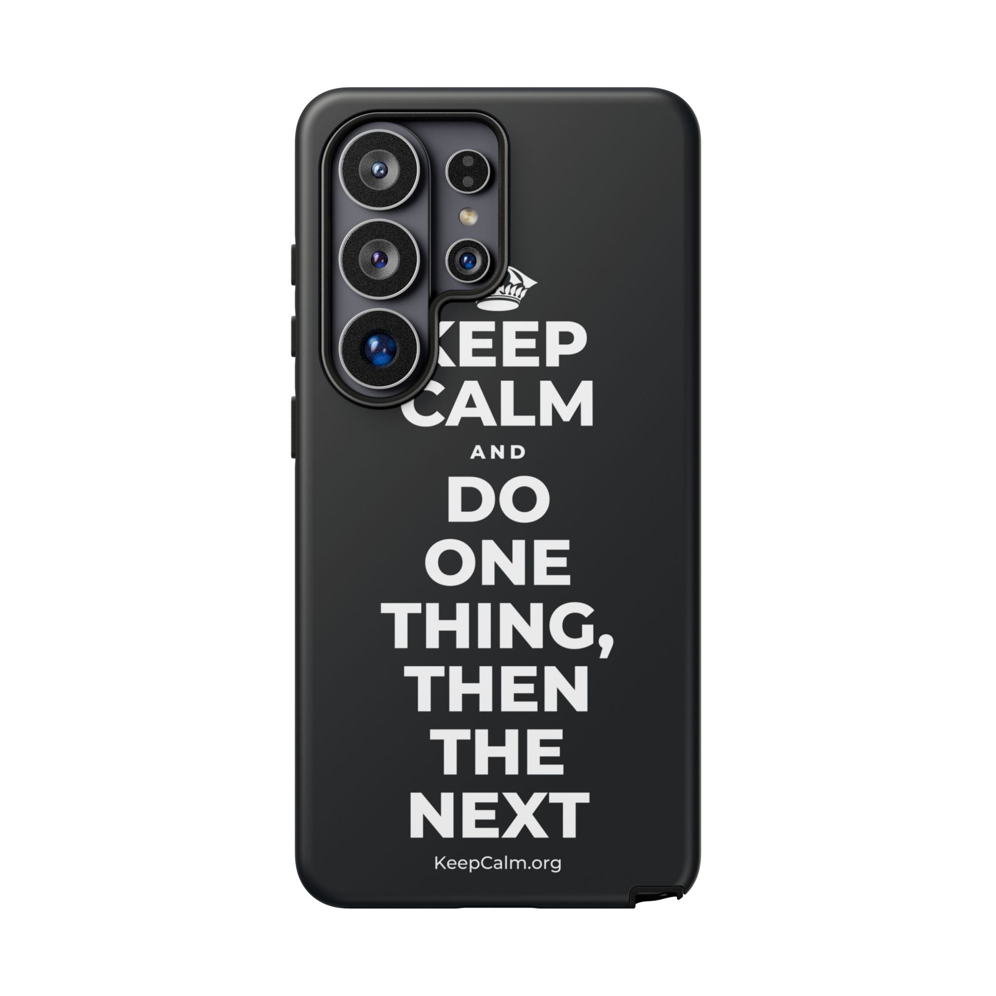KEEP CALM AND DO ONE THING, THEN THE NEXT Phone Case (Dark)