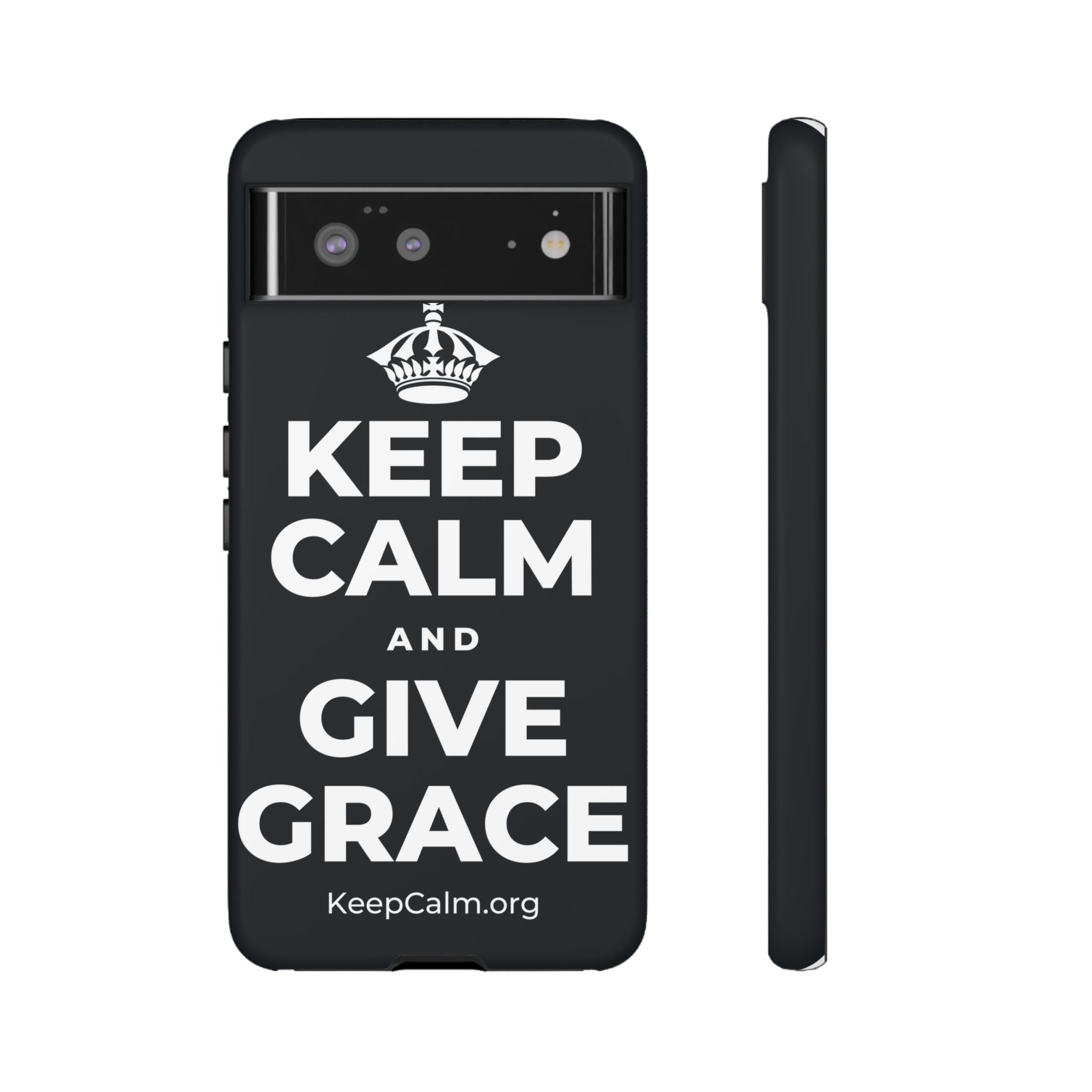 KEEP CALM AND GIVE GRACE Phone Case (Dark)