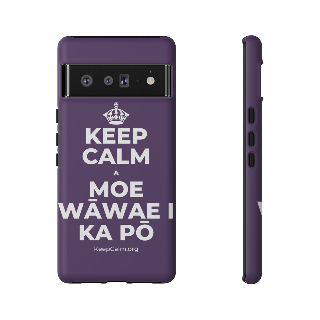 KEEP CALM A MOE WĀWAE I KA PŌ Phone Case