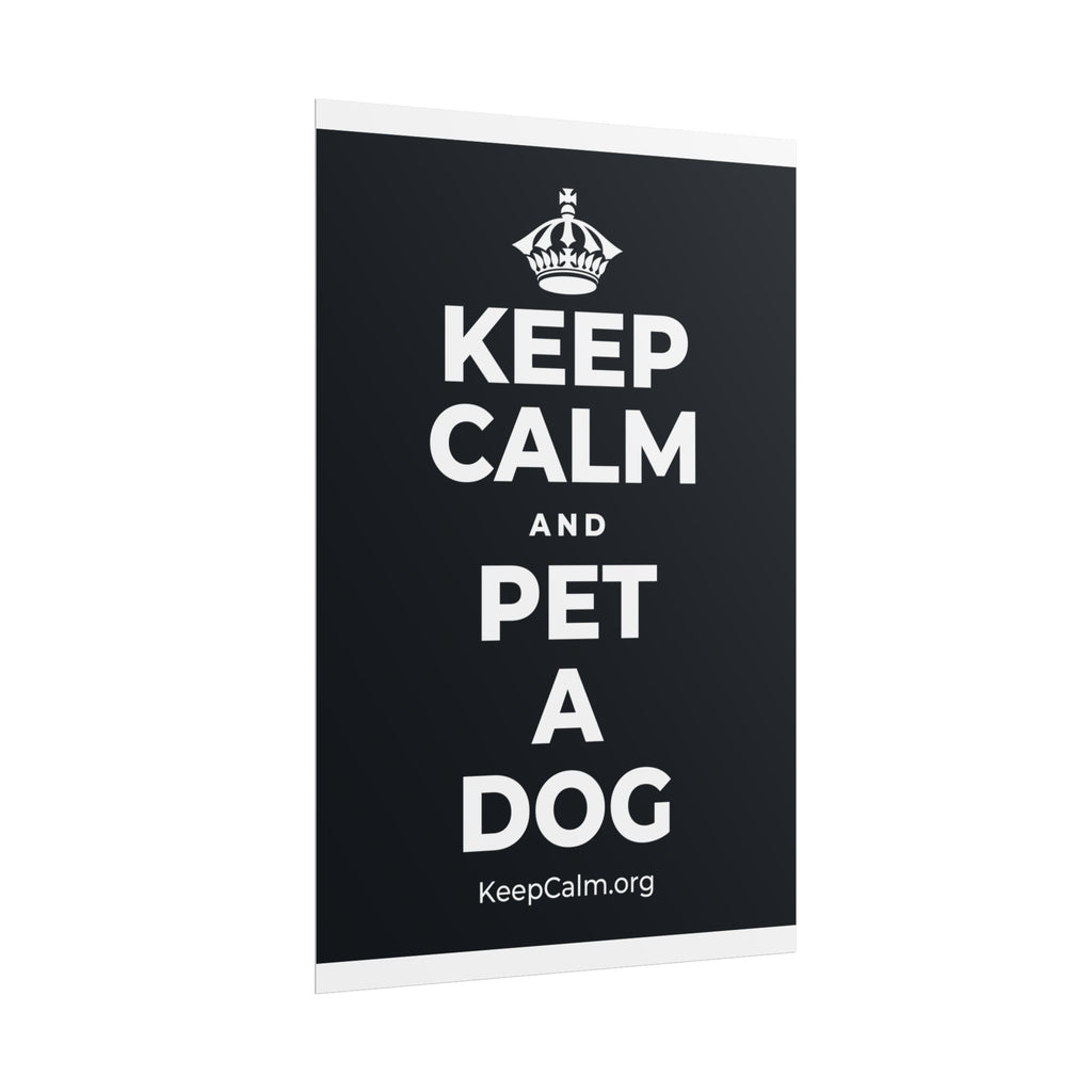 KEEP CALM AND PET A DOG Poster (Dark)
