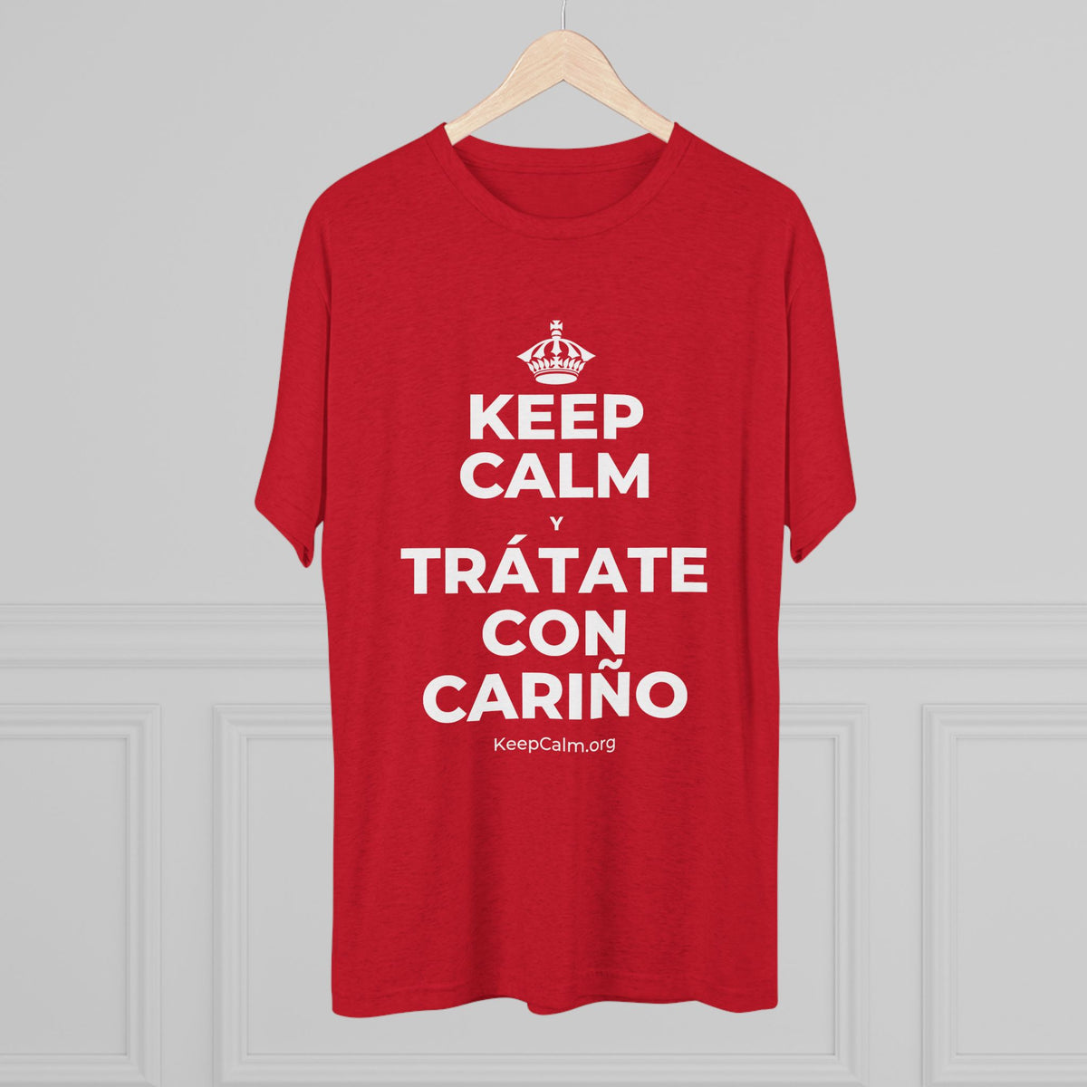 KEEP CALM Y TRÁTATE CON CARIÑO Tri-Blend Tee