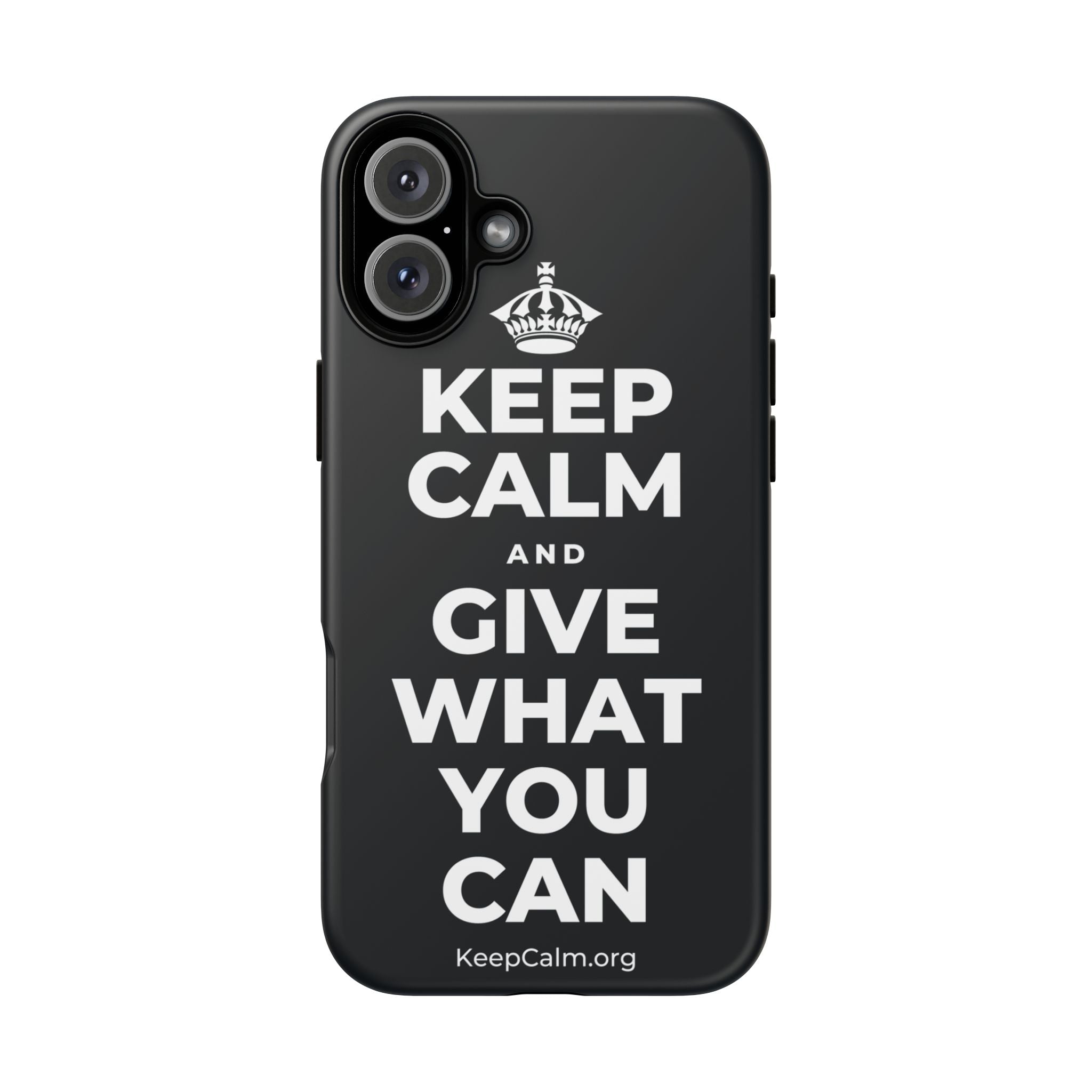 KEEP CALM AND GIVE WHAT YOU CAN Phone Case (Dark)