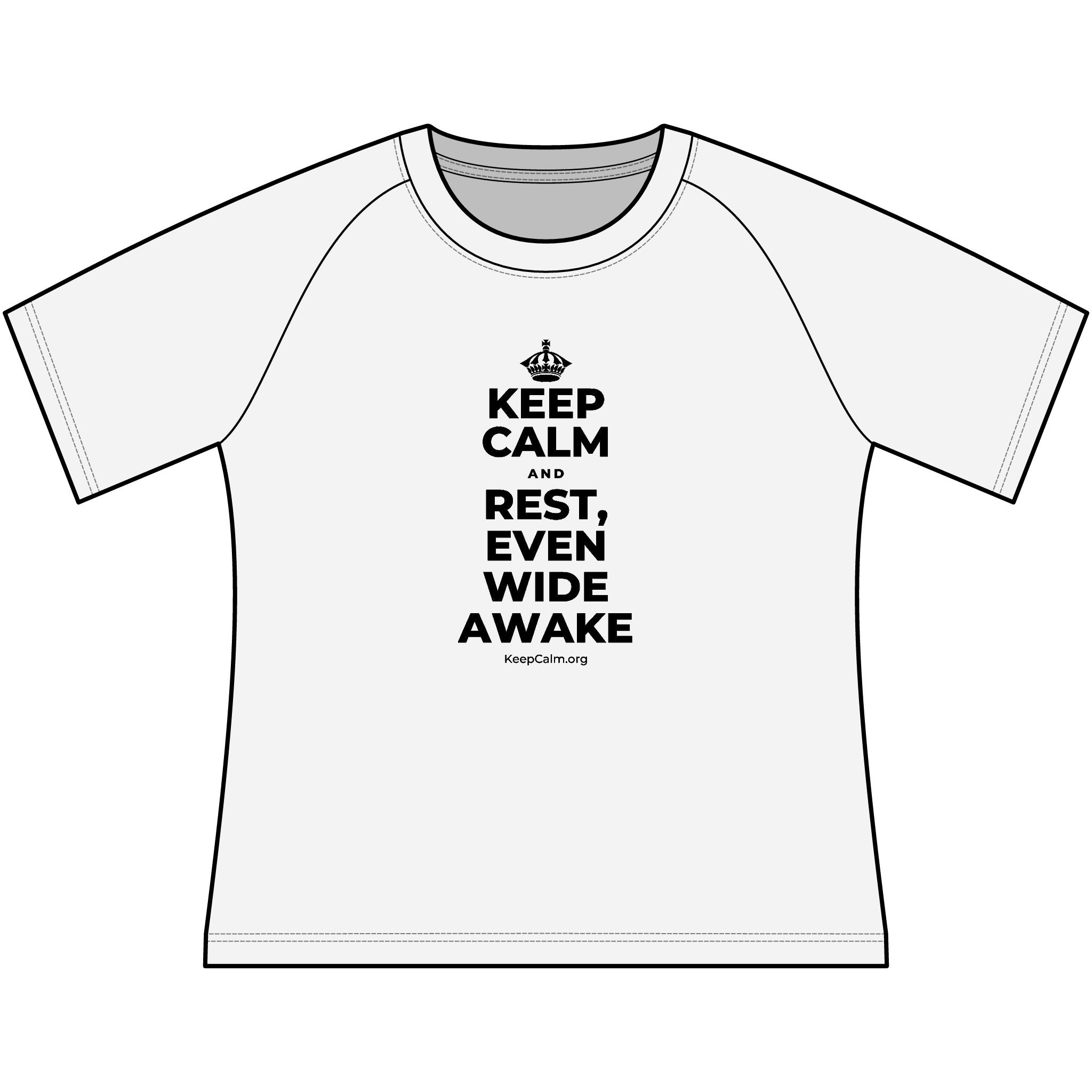 KEEP CALM AND REST, EVEN WIDE AWAKE Women's Raglan Tee