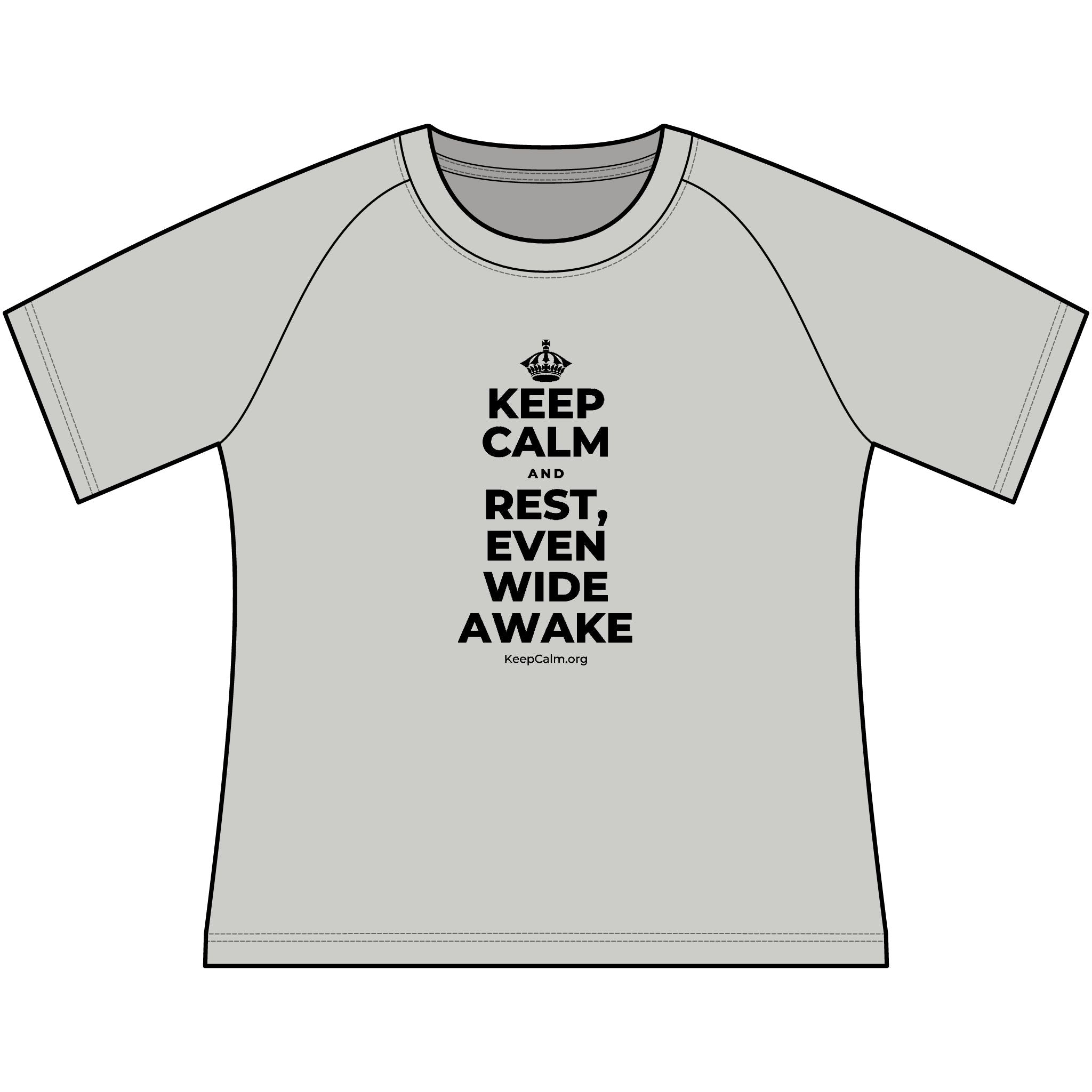KEEP CALM AND REST, EVEN WIDE AWAKE Women's Raglan Tee