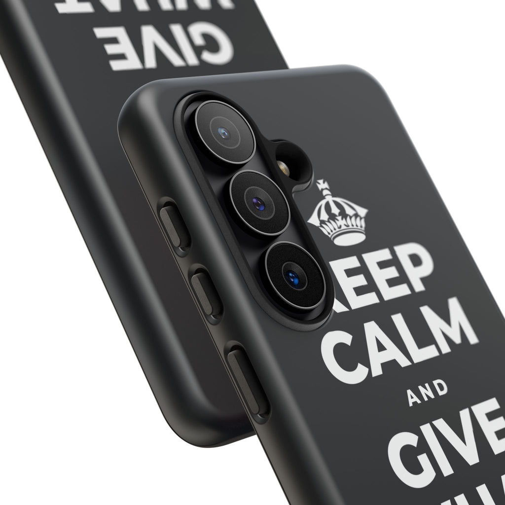 KEEP CALM AND GIVE WHAT YOU CAN Phone Case (Dark)