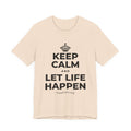 KEEP CALM AND LET LIFE HAPPEN T-Shirt (Soft Cream–Heather Mauve)