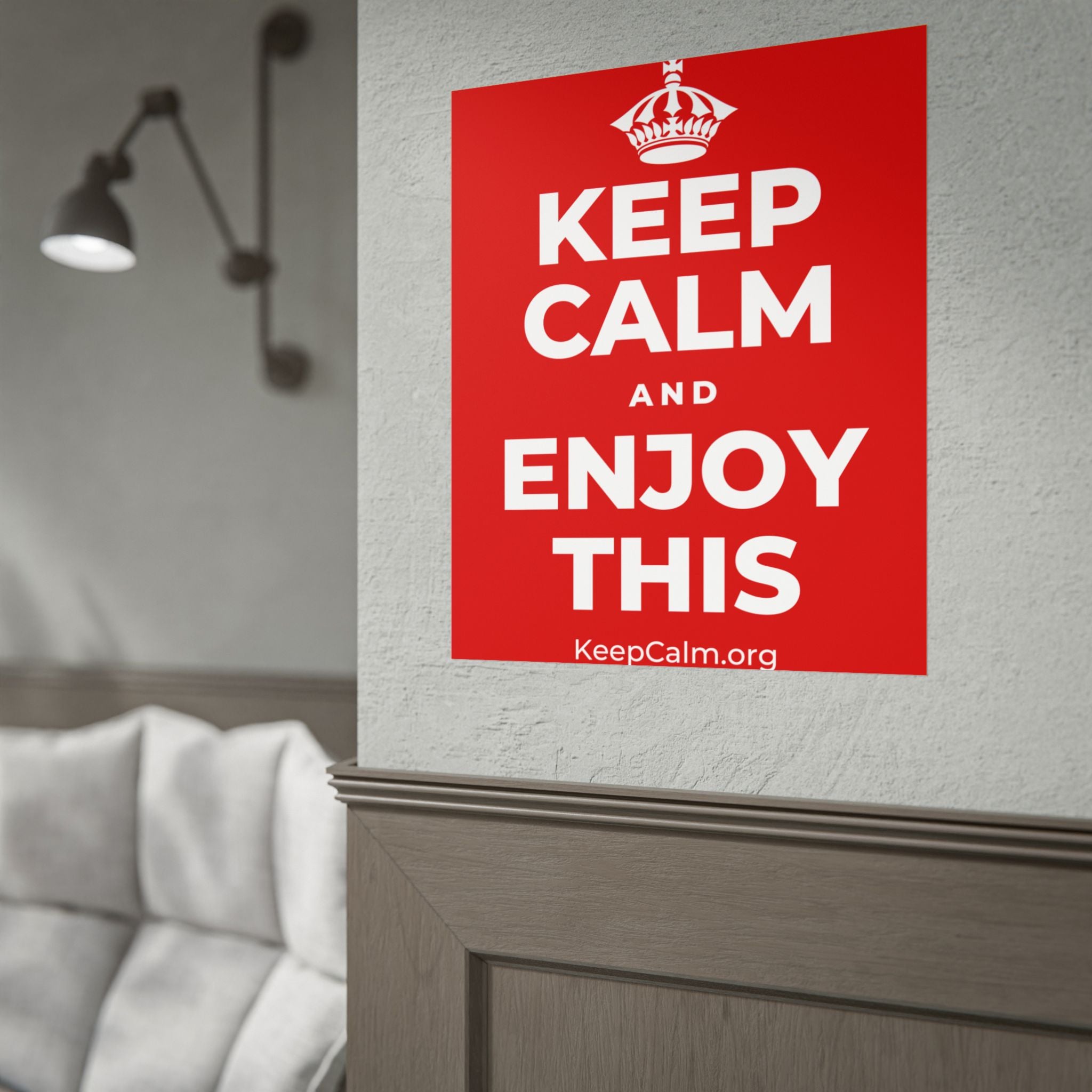 KEEP CALM AND ENJOY THIS Poster