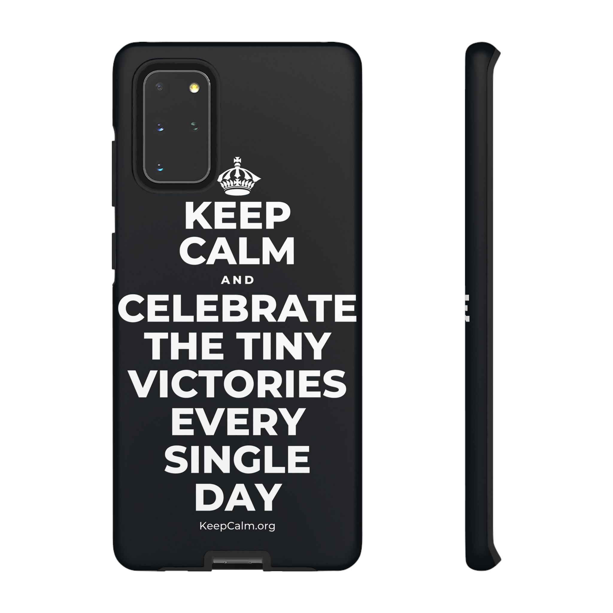 KEEP CALM AND CELEBRATE THE TINY VICTORIES EVERY SINGLE DAY Phone Case (Dark)