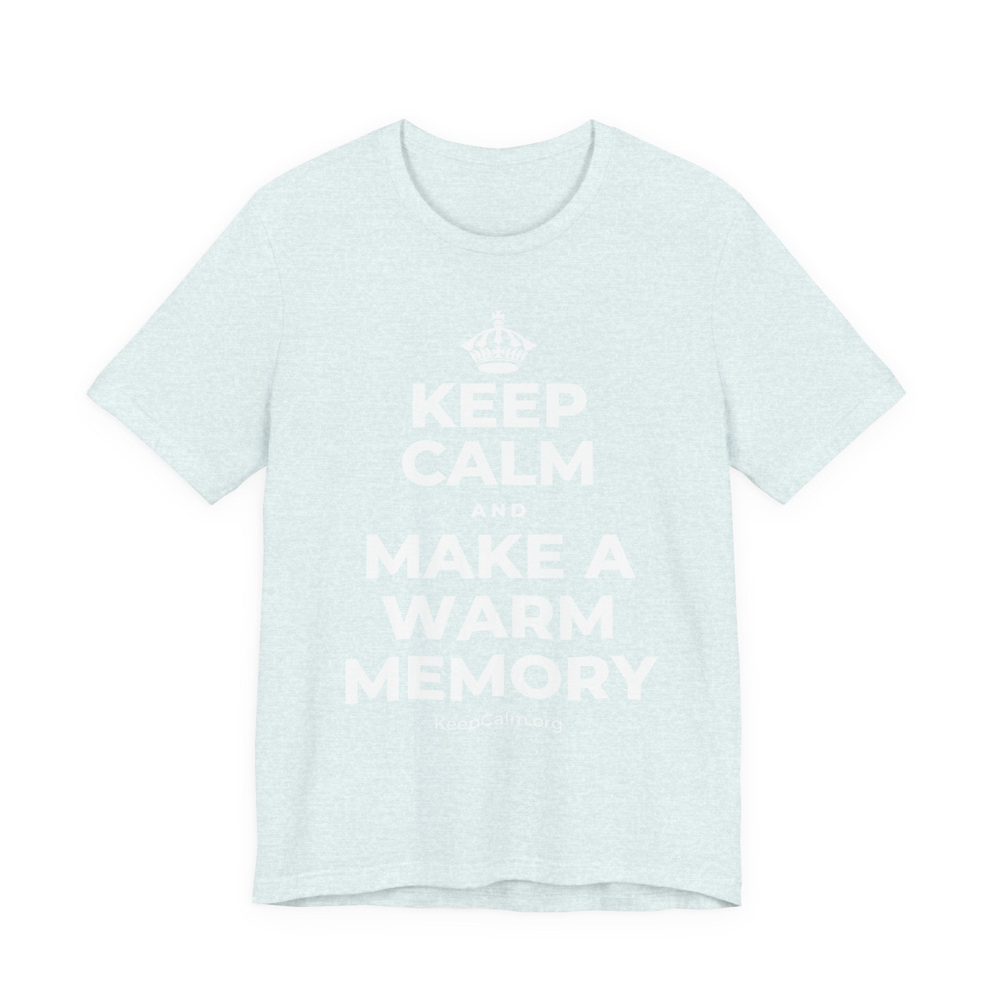 KEEP CALM AND MAKE A WARM MEMORY T-Shirt (Soft Cream–Heather Mauve)