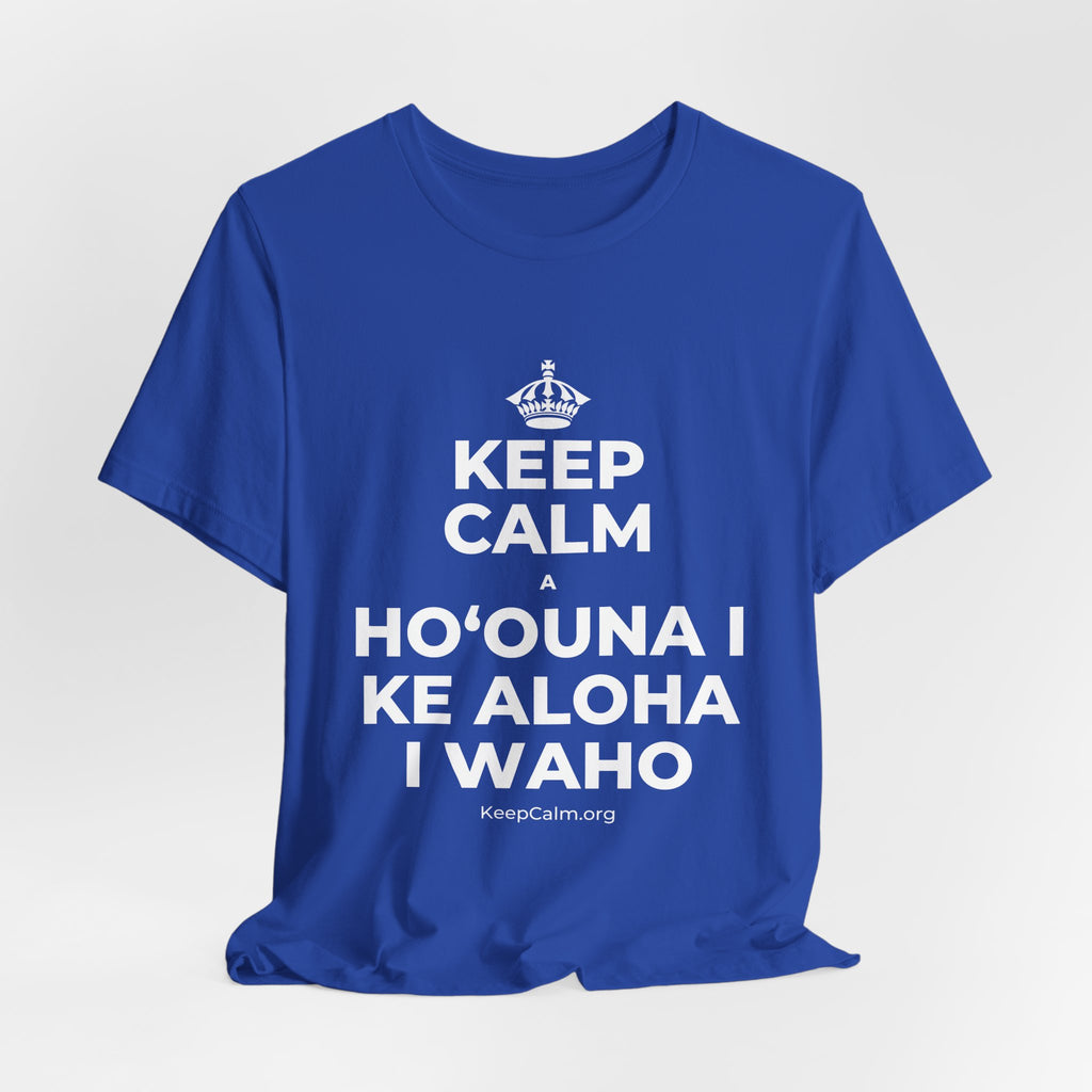 KEEP CALM A HOʻOUNA I KE ALOHA I WAHO T-Shirt (Soft Cream–Heather Mauve)